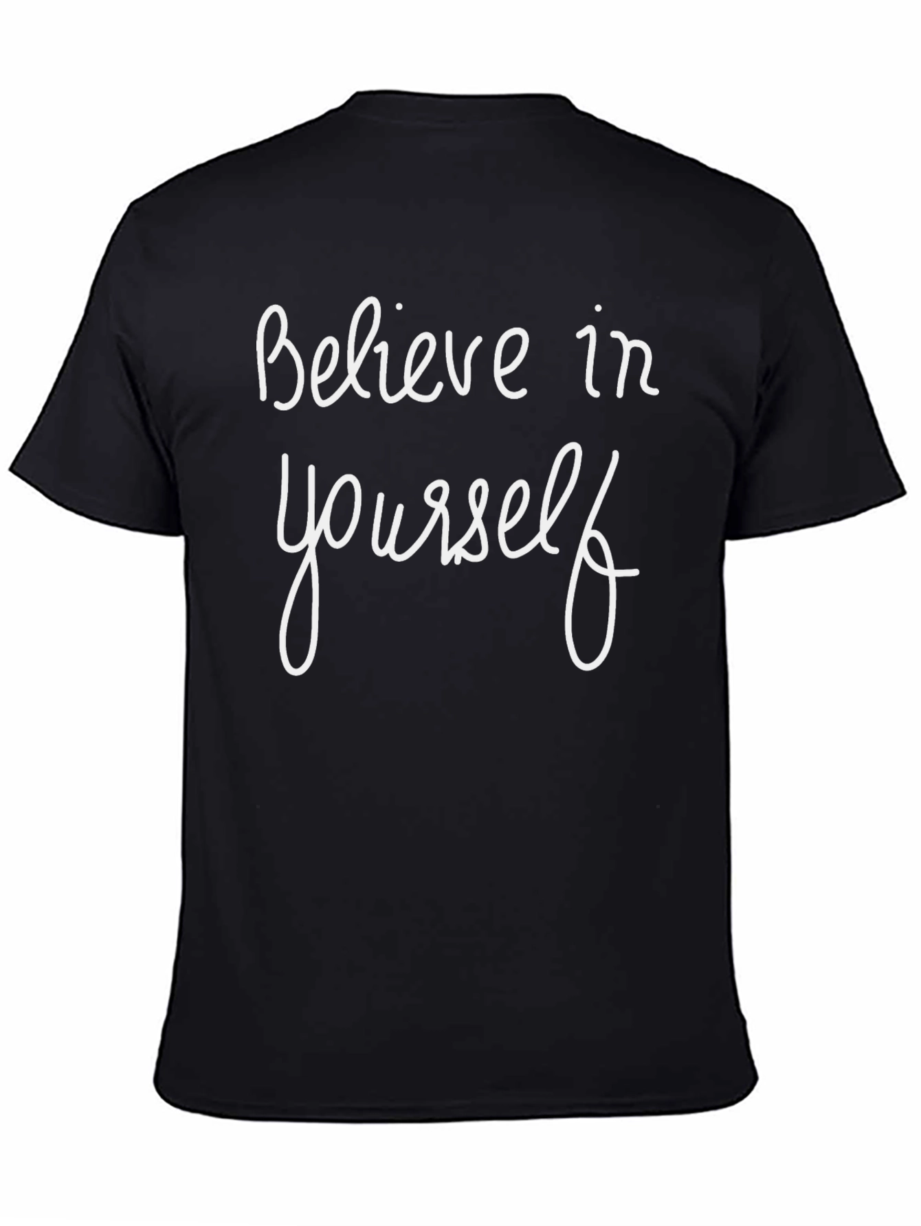 Believe In Yourself Graphic T-Shirt
