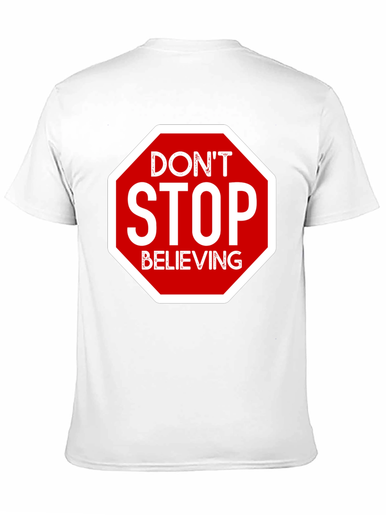 Dont Stop Believing T-Shirt