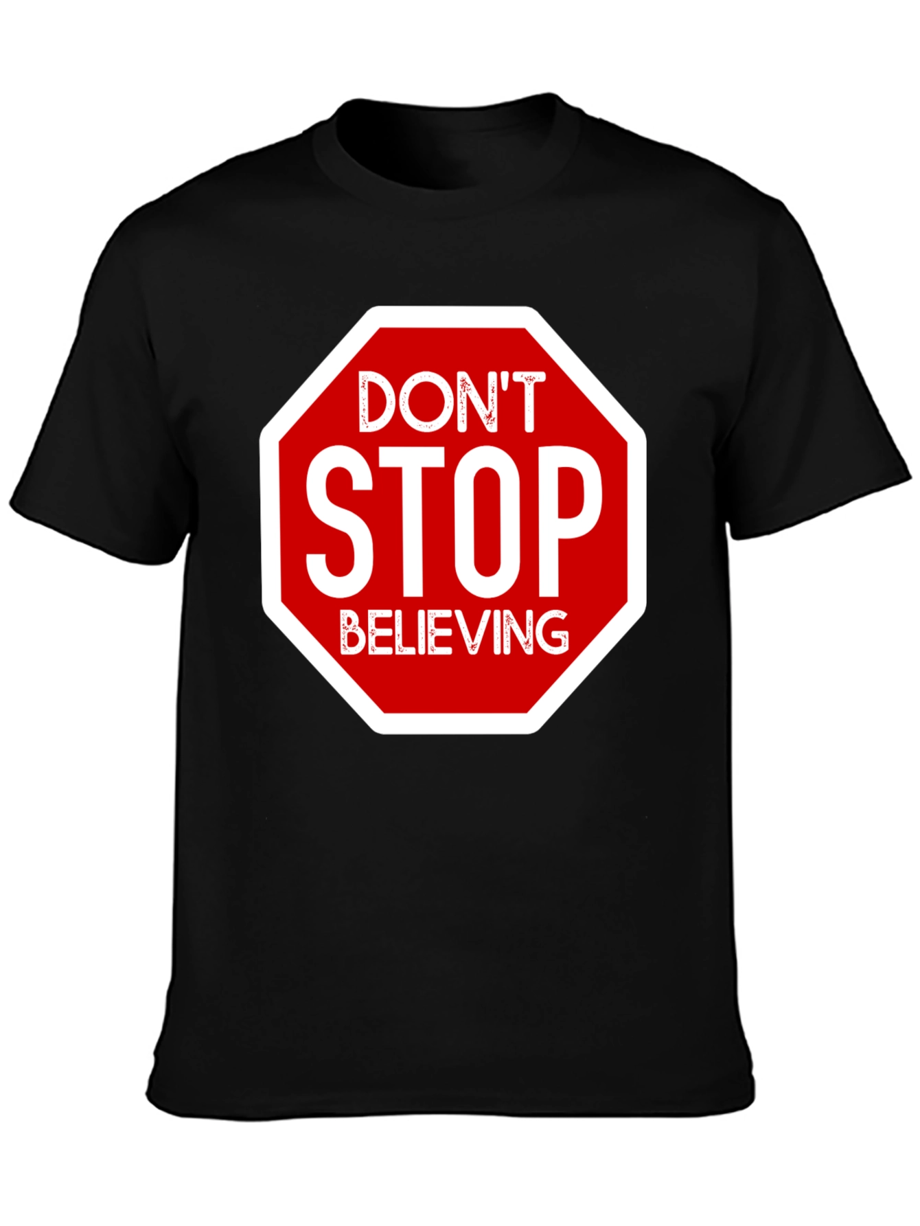 Dont Stop Believing T-Shirt