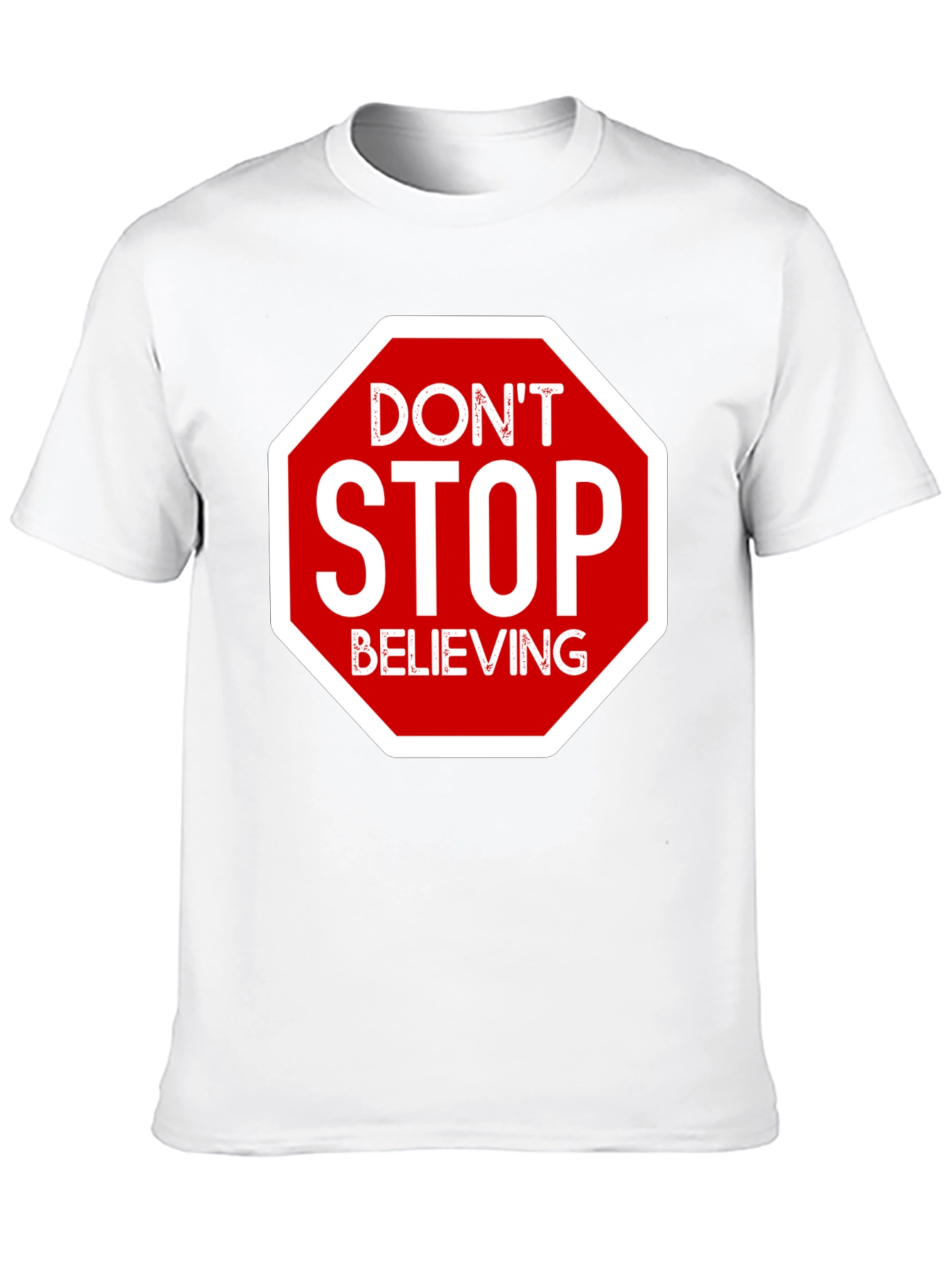 Dont Stop Believing T-Shirt