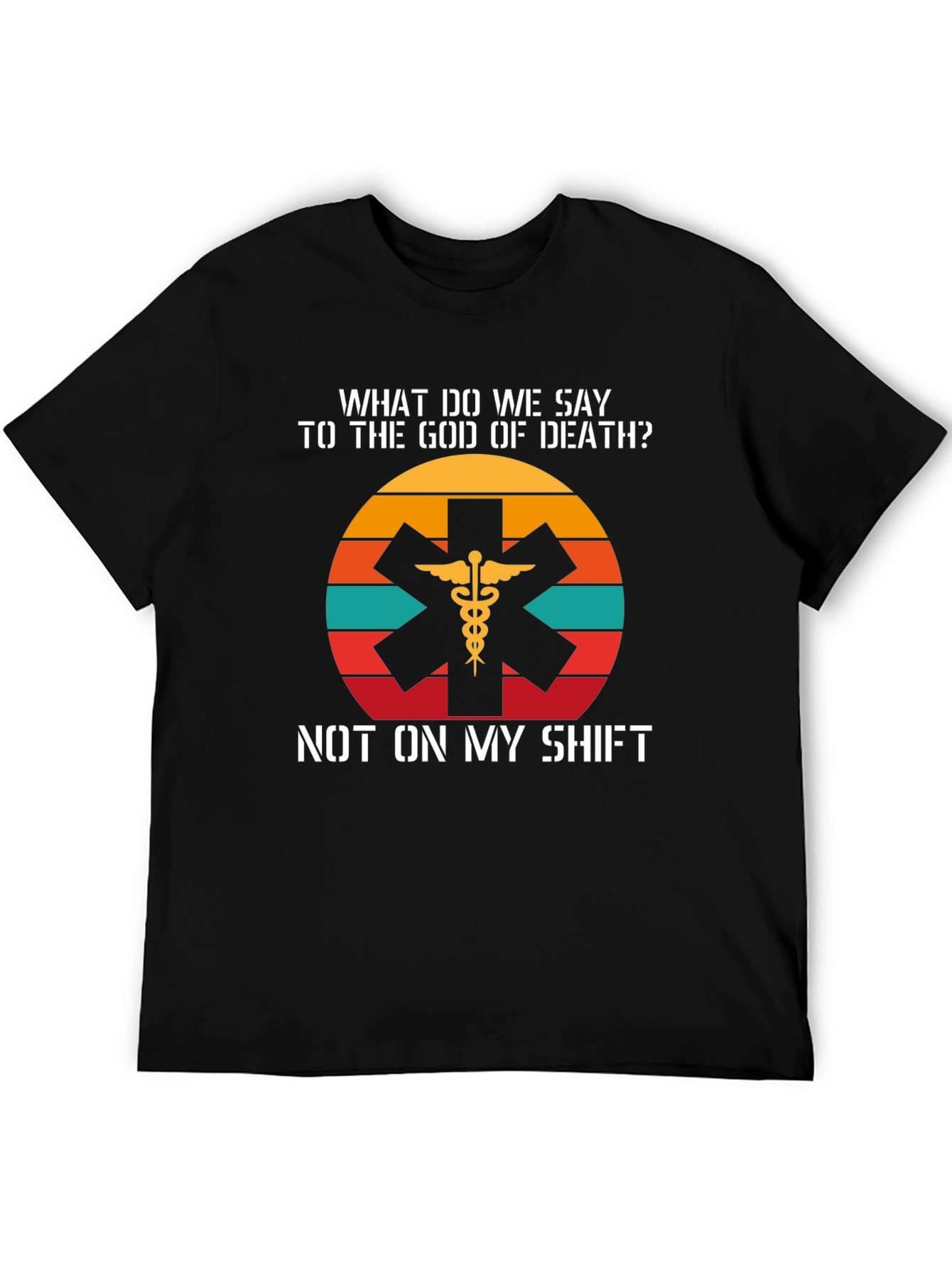 EMS T-Shirt: Not On My Shift Retro Design