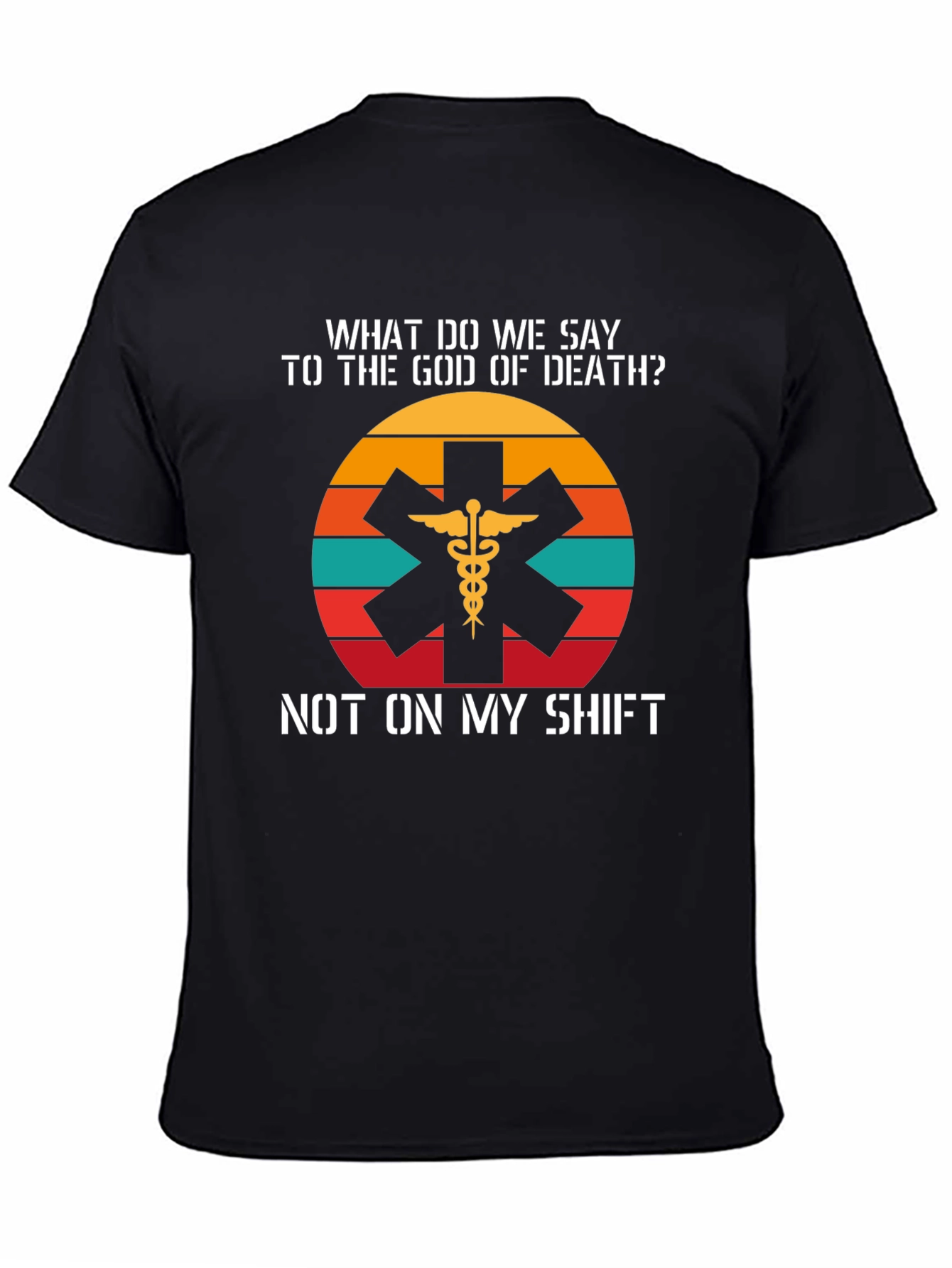 EMS T-Shirt: Not On My Shift Retro Design