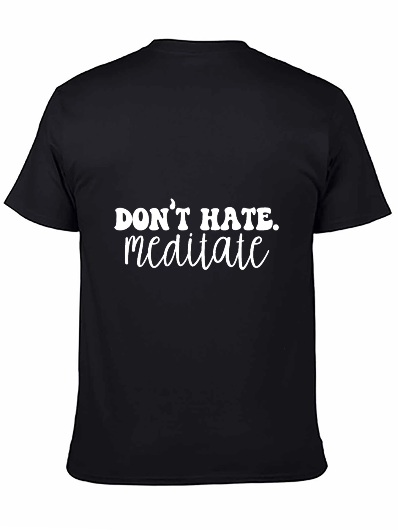 Dont Hate Meditate Graphic Tee - Black