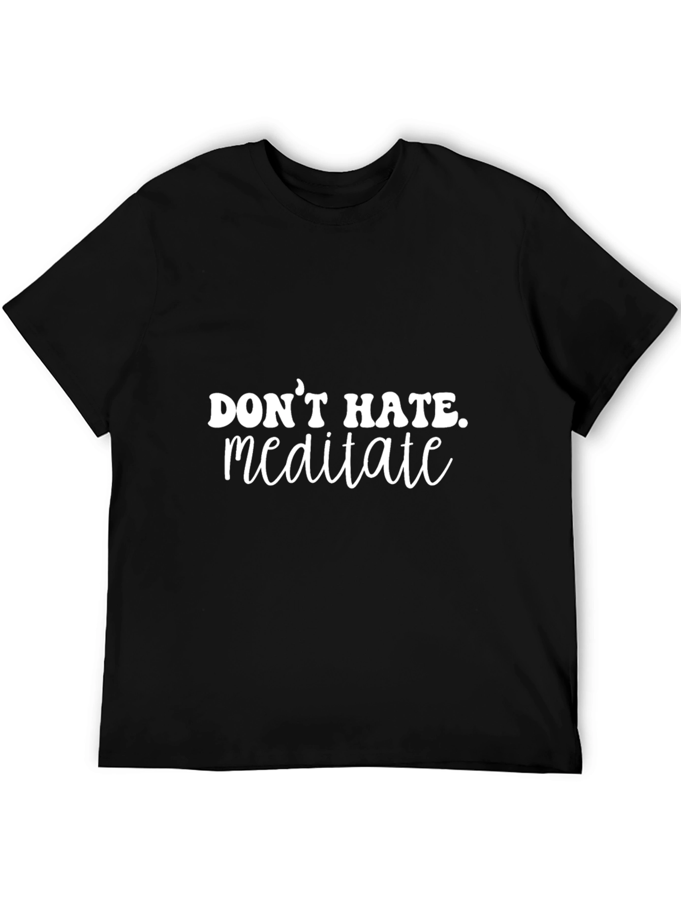 Dont Hate Meditate Graphic Tee - Black