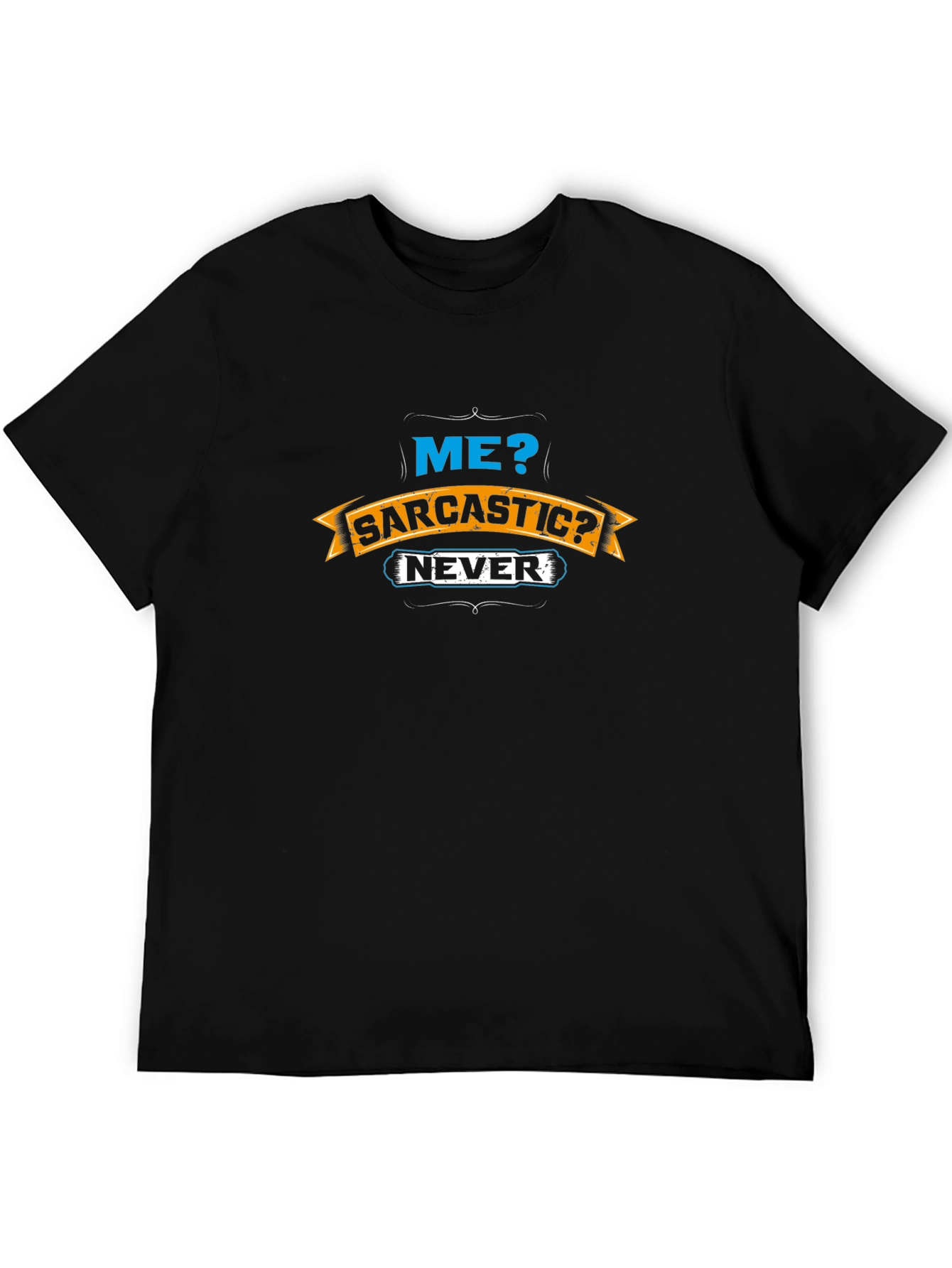 Sarcastic Humor Graphic Novelty T-Shirt