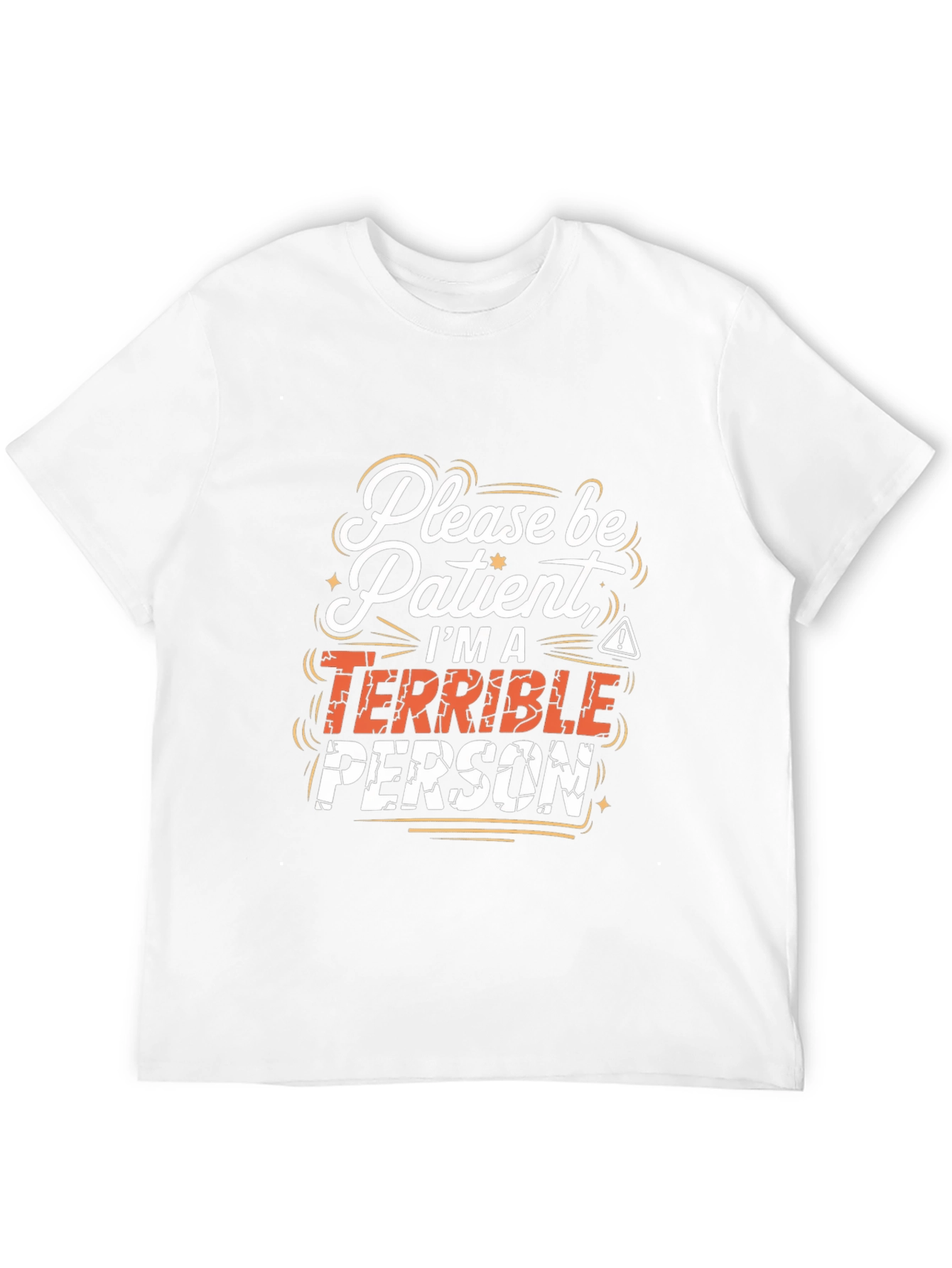 Terrible Person Graphic Tee - Funny Sarcastic T-Shirt