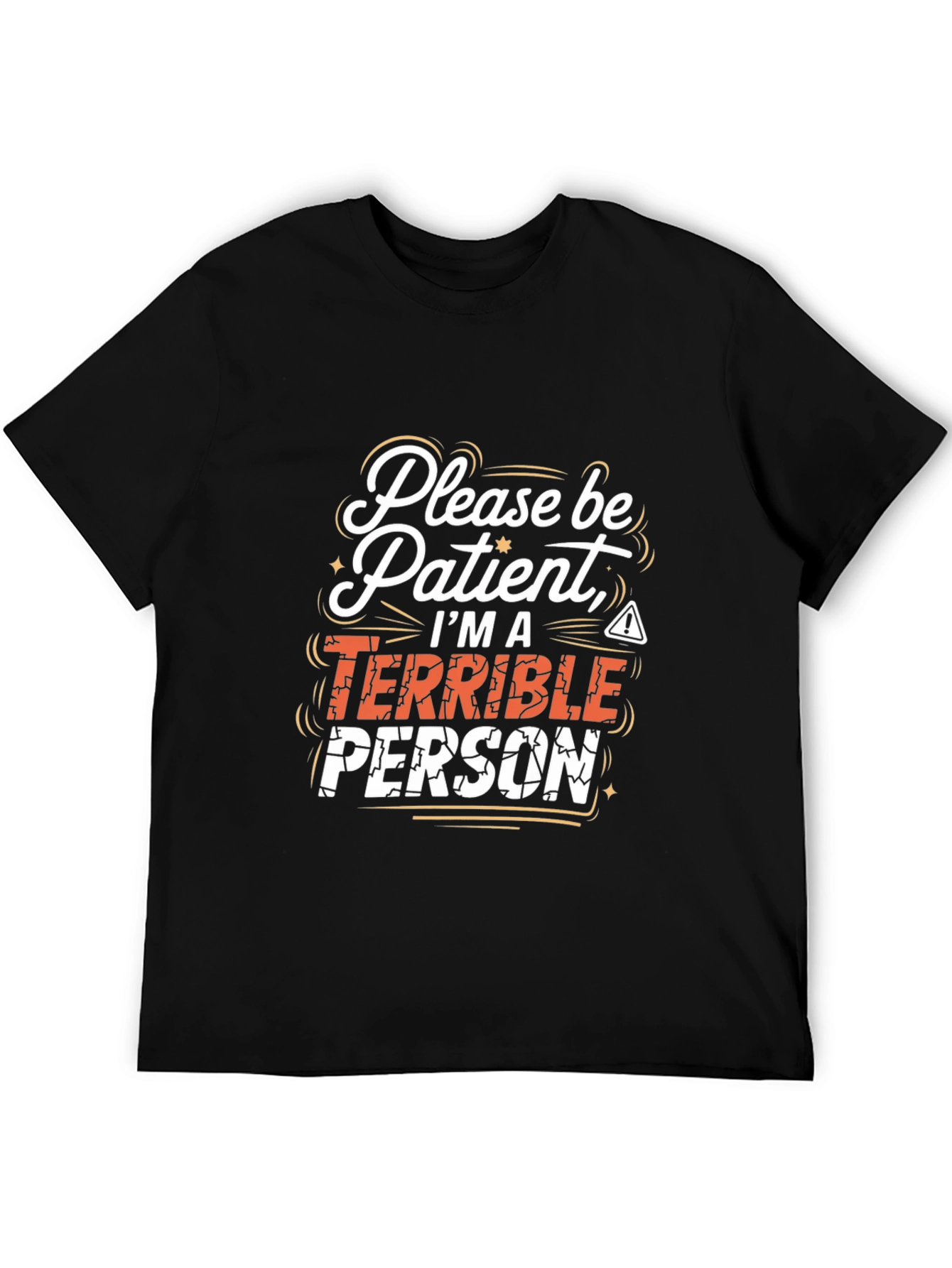 Terrible Person Graphic Tee - Funny Sarcastic T-Shirt