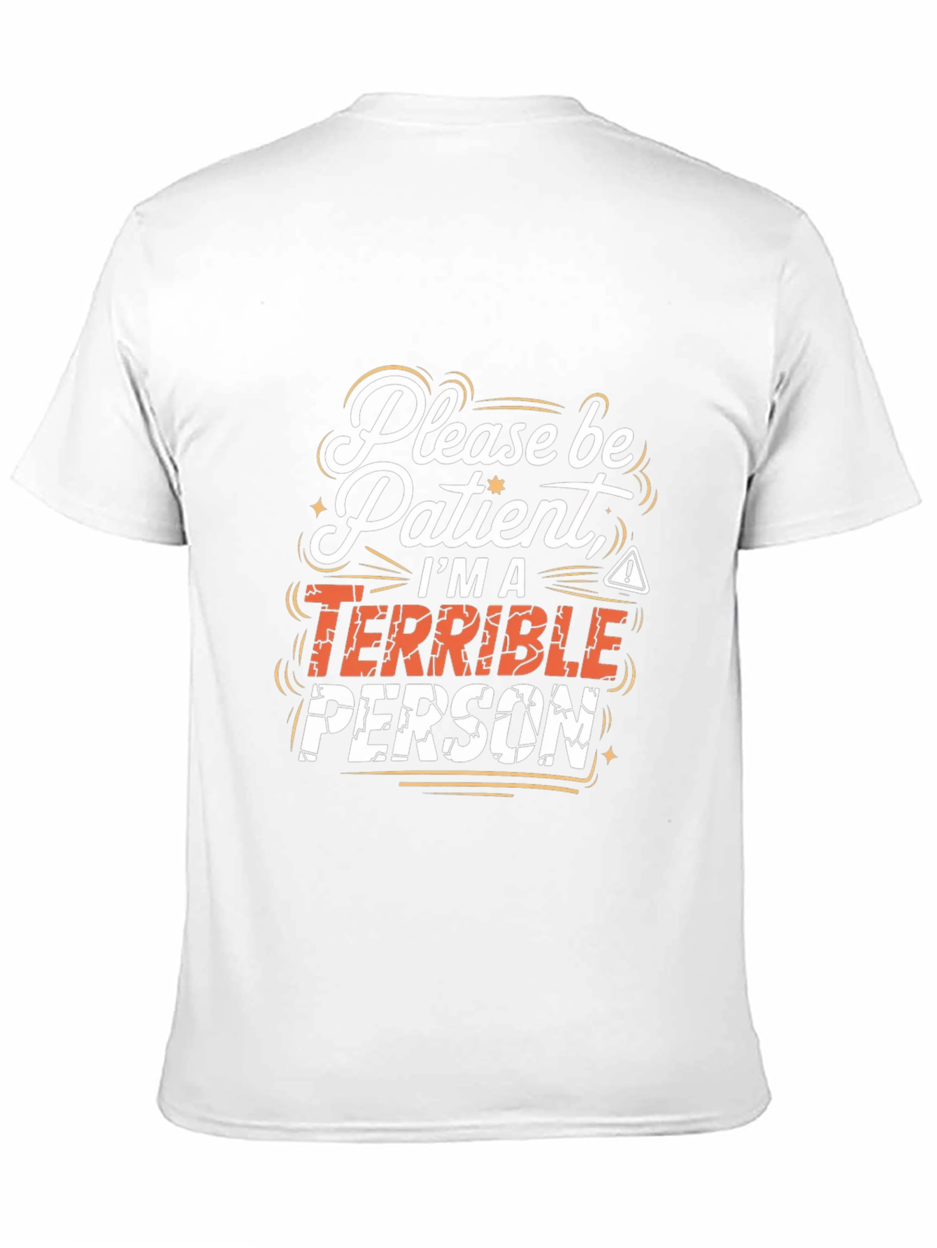 Terrible Person Graphic Tee - Funny Sarcastic T-Shirt