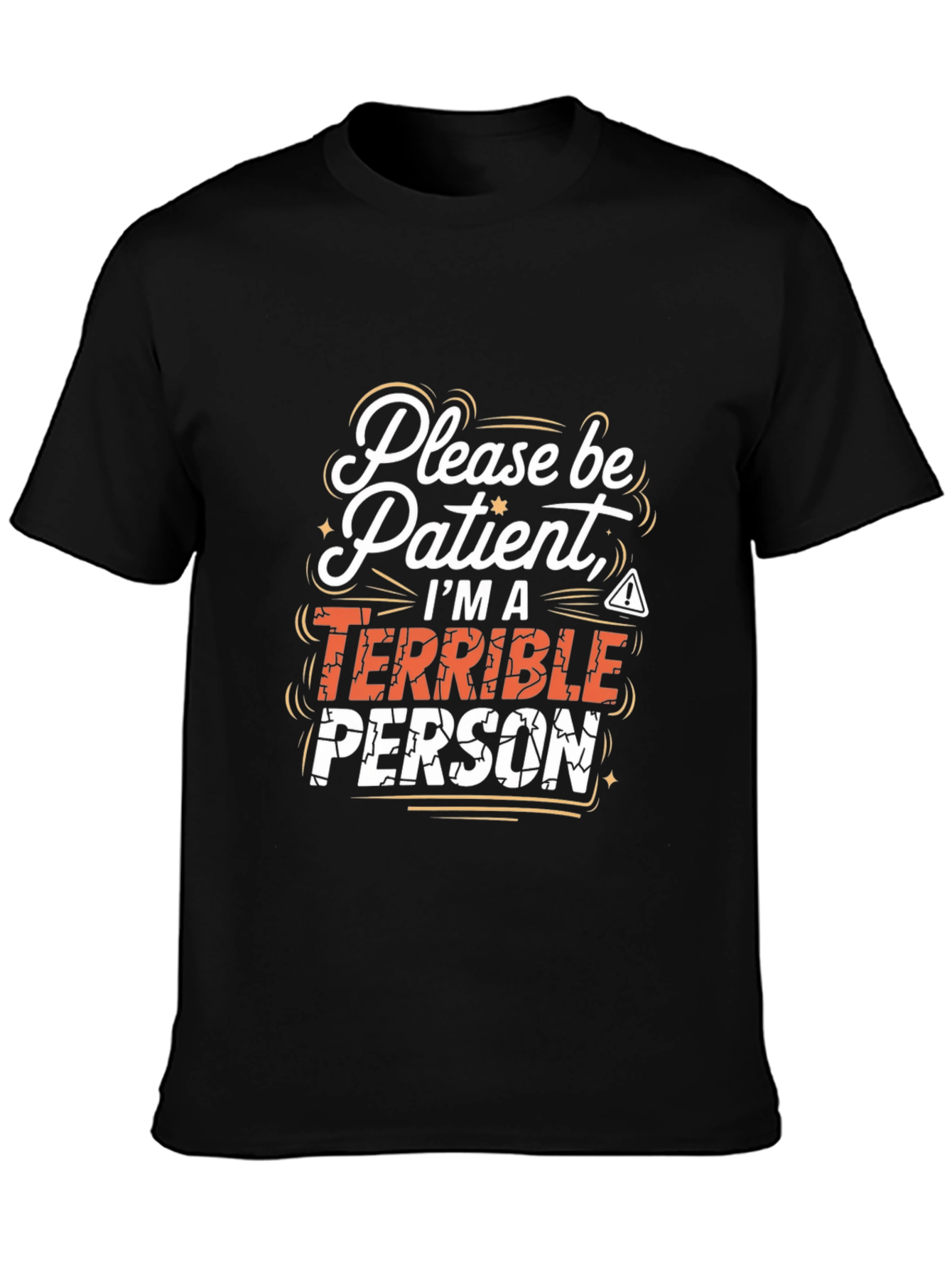 Terrible Person Graphic Tee - Funny Sarcastic T-Shirt