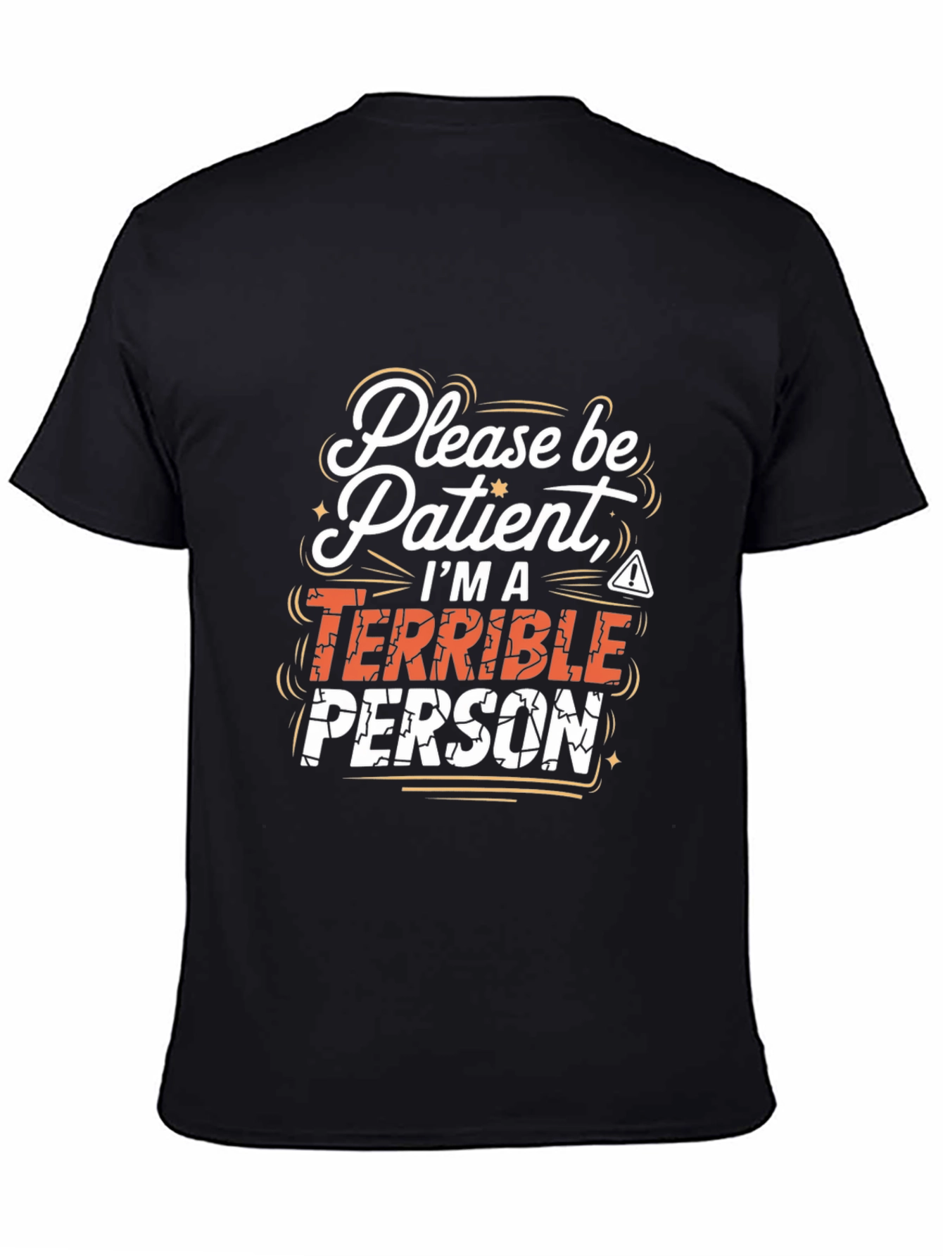 Terrible Person Graphic Tee - Funny Sarcastic T-Shirt