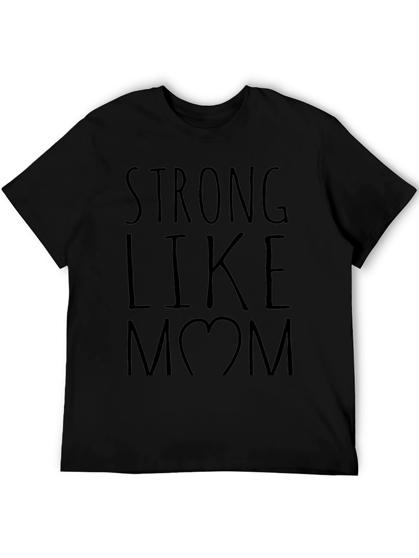Strong Like Mom T-Shirt -  Black