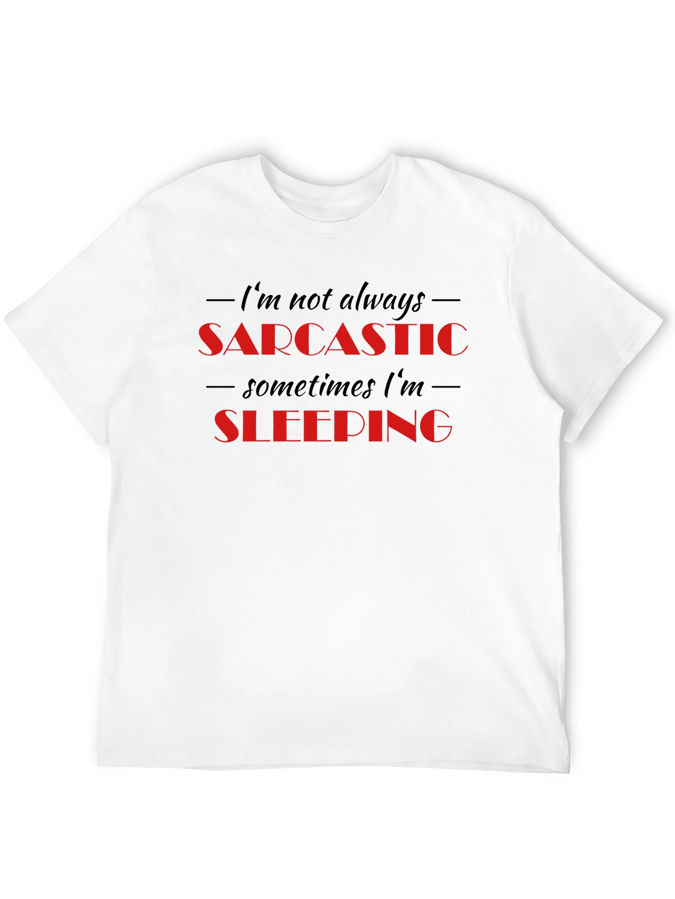 Sarcastic Sleeping Funny Graphic T-Shirt