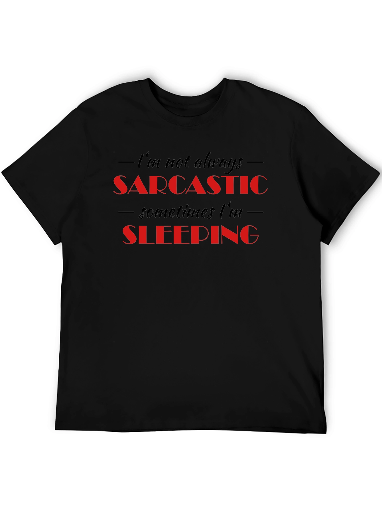 Sarcastic Sleeping Funny Graphic T-Shirt