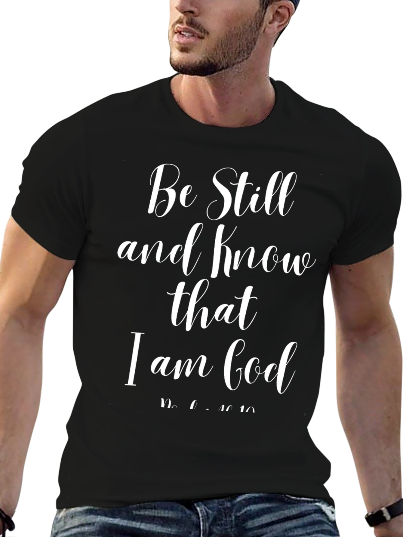 Be Still and Know T-Shirt