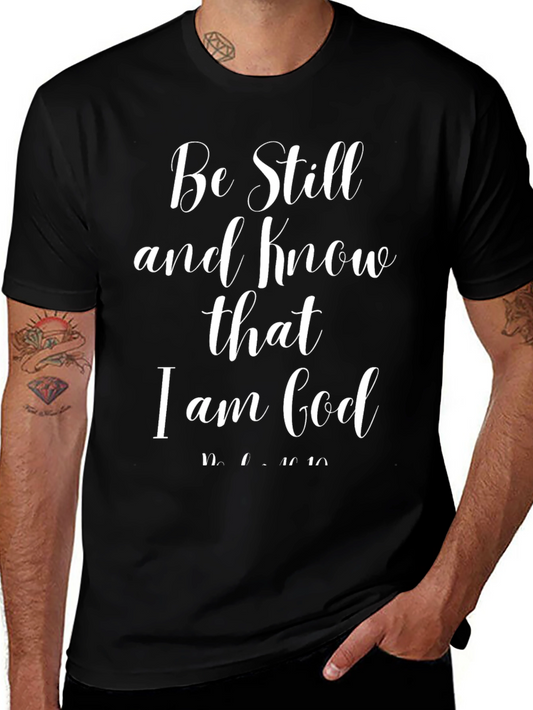 Be Still and Know T-Shirt