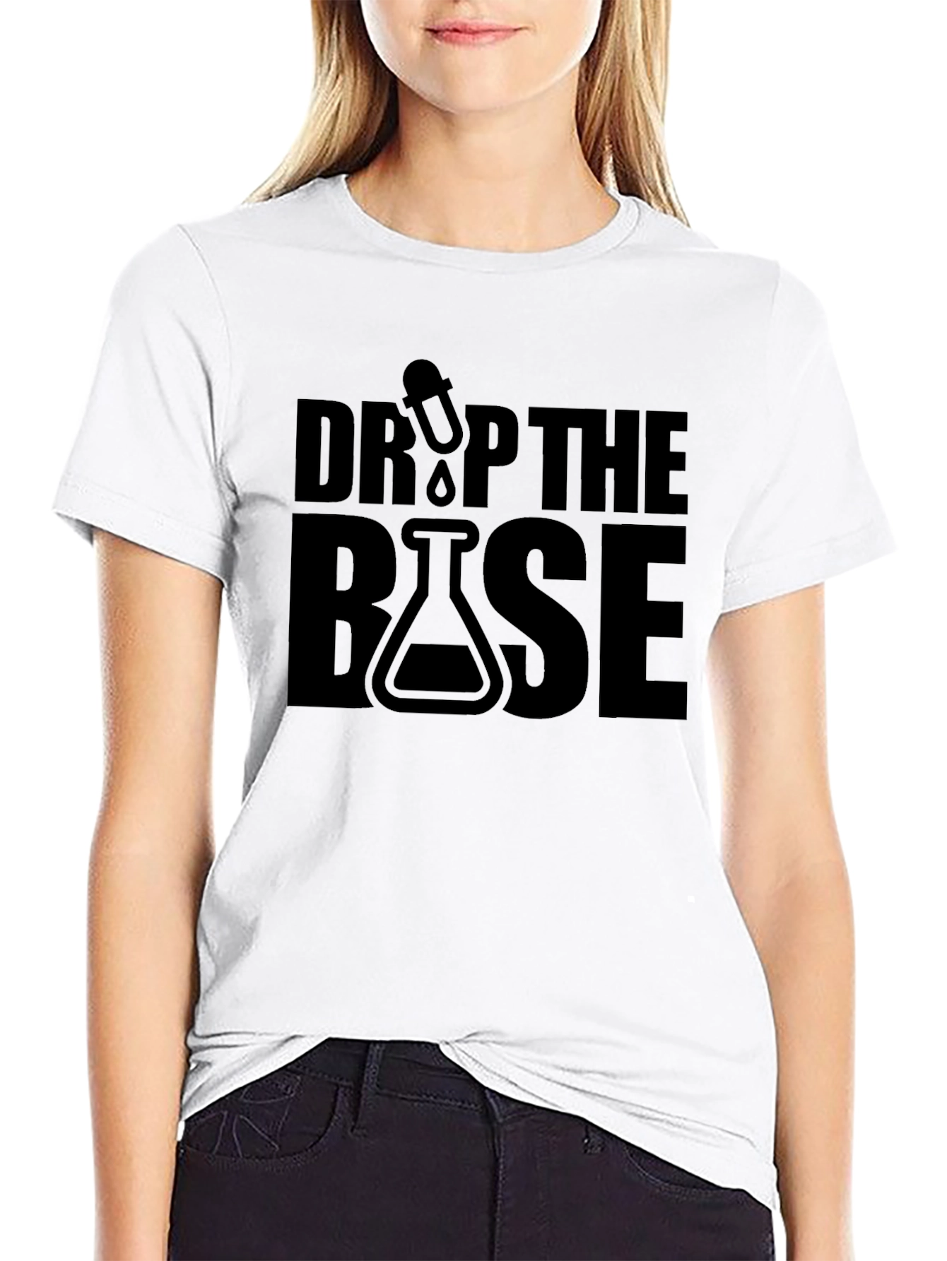 Drop the Base T-Shirt - Science Humor