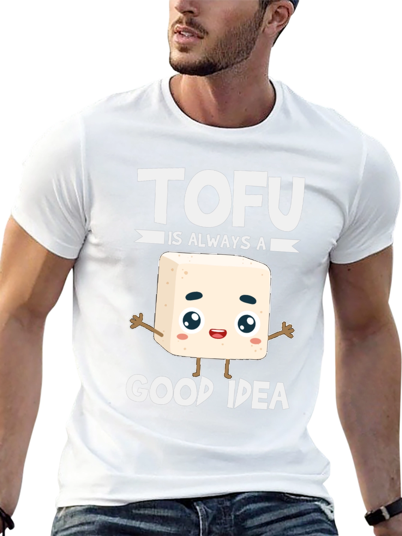 Tofu Is Always A Good Idea T-Shirt