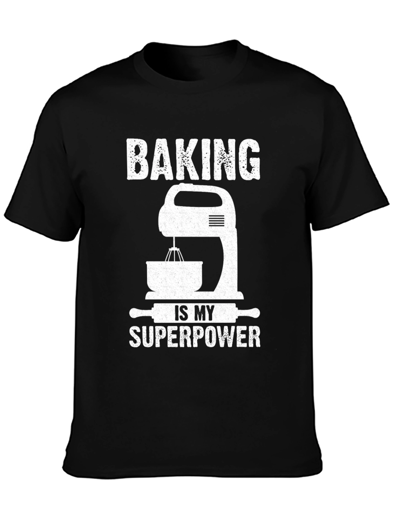Baking is My Superpower T-Shirt