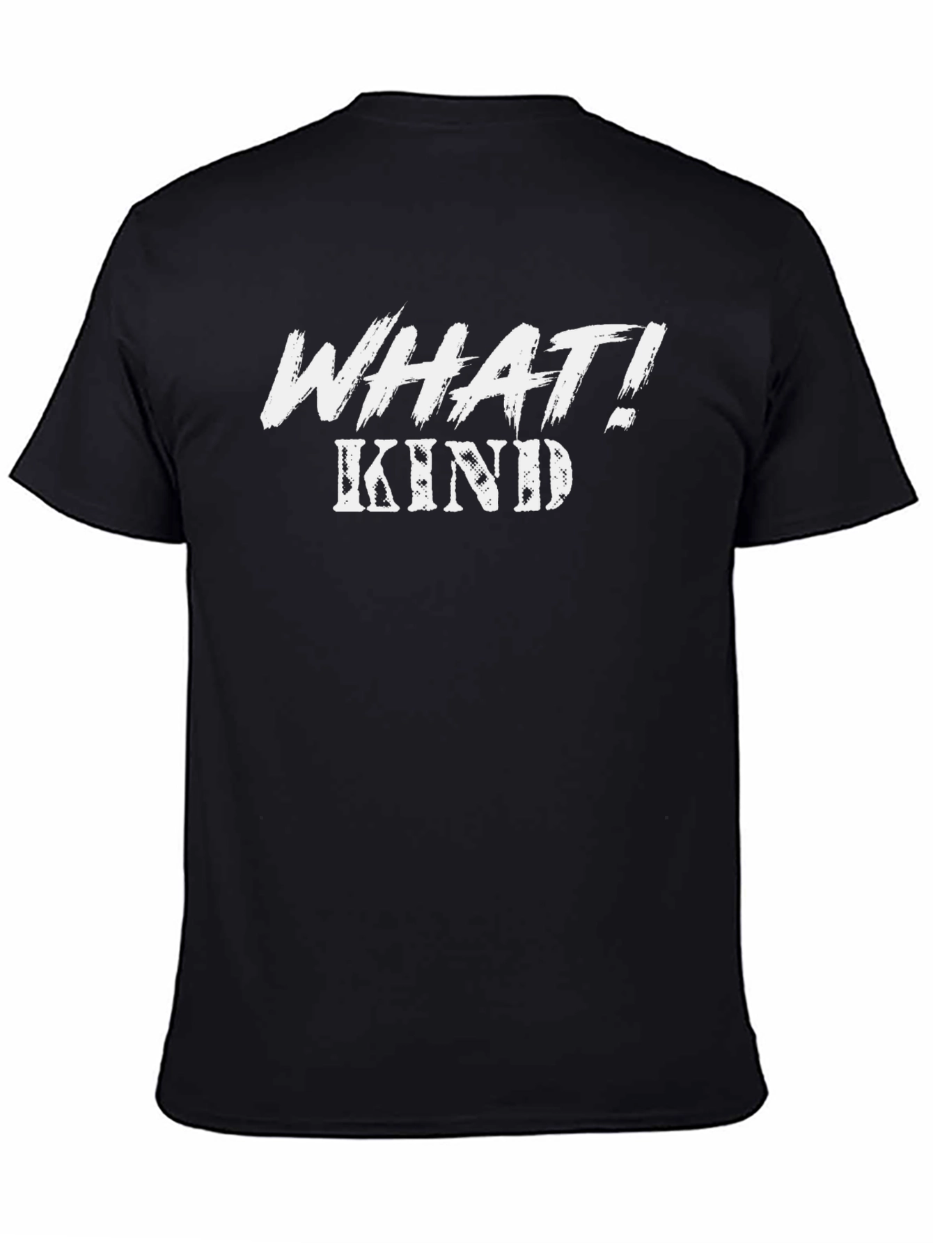 What Kind T-Shirt Funny Novelty Tee