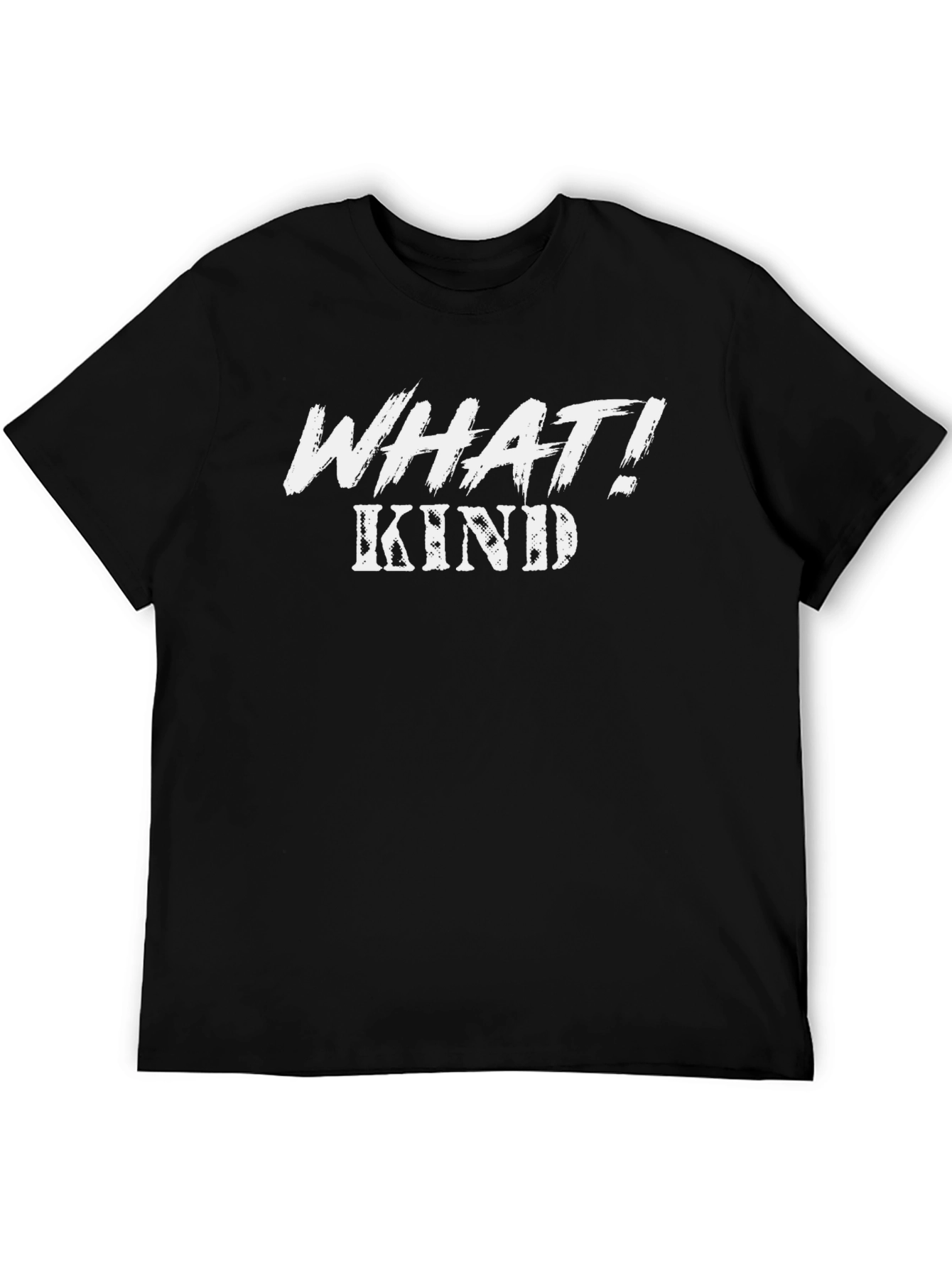 What Kind T-Shirt Funny Novelty Tee