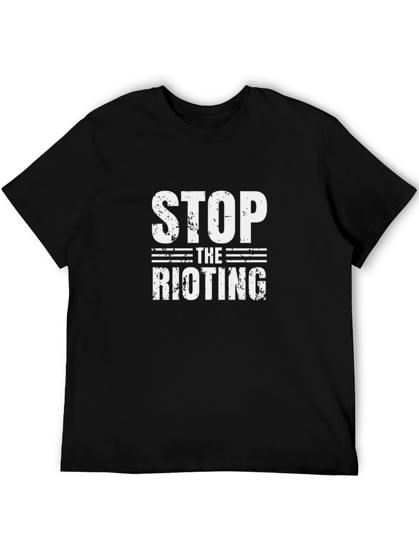 Stop the Rioting Black Graphic T-Shirt