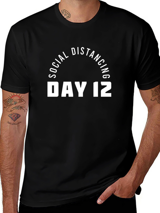 Social Distancing Day 12 T-Shirt