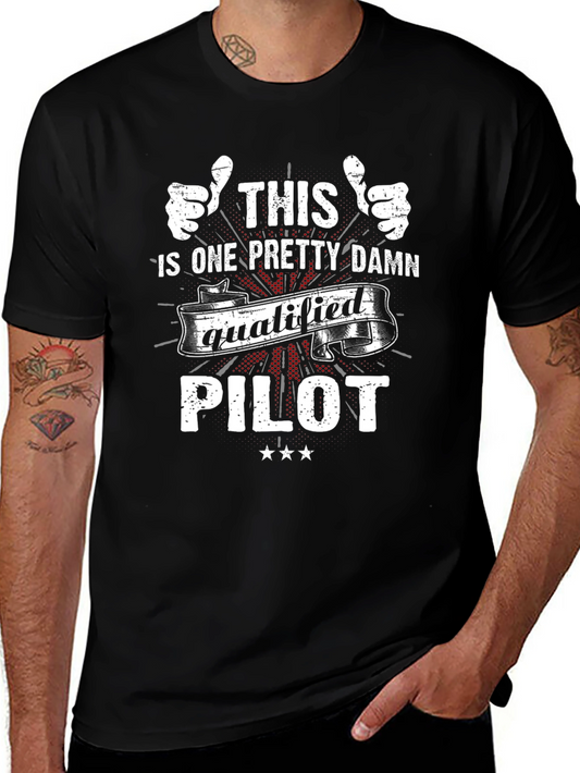 This Is One Pretty Damn Qualified Pilot T-Shirt