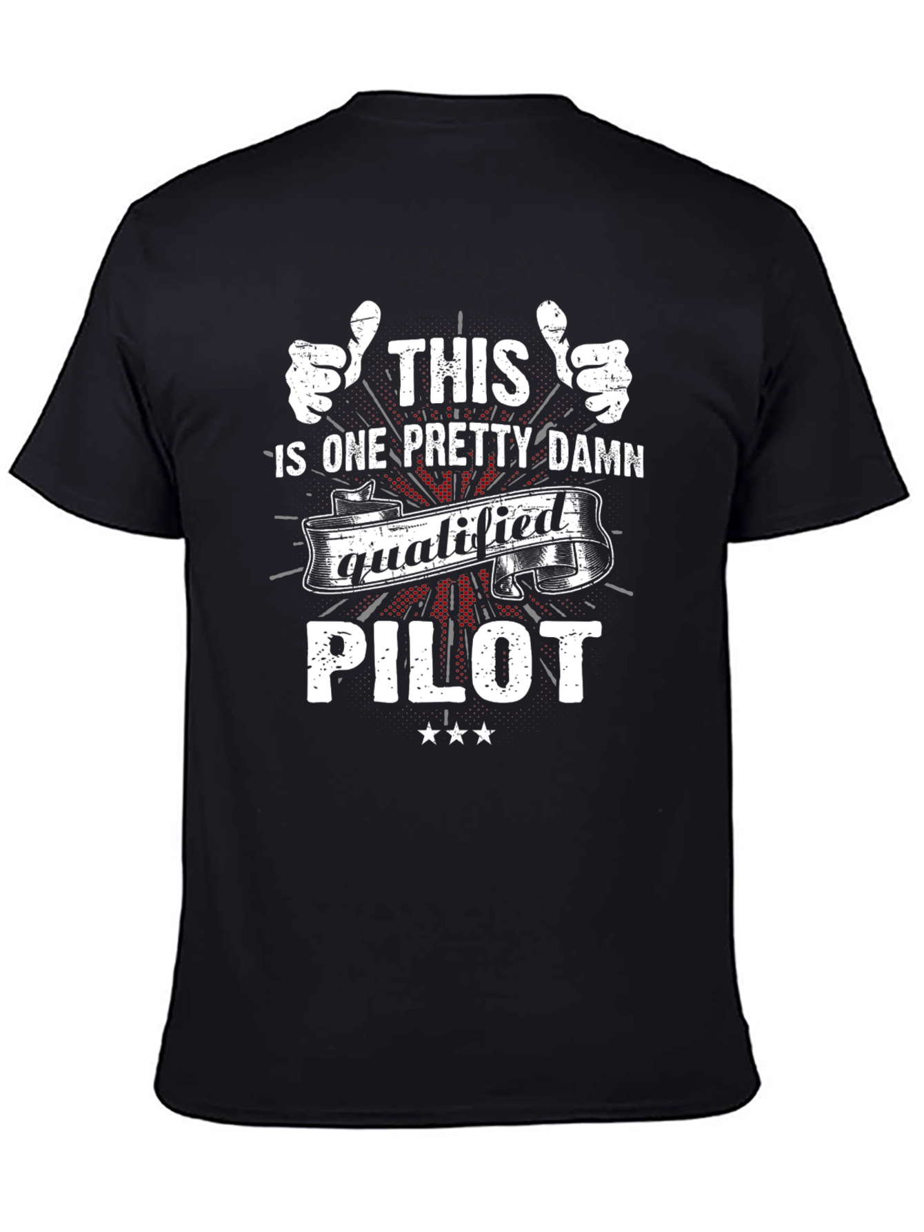 This Is One Pretty Damn Qualified Pilot T-Shirt