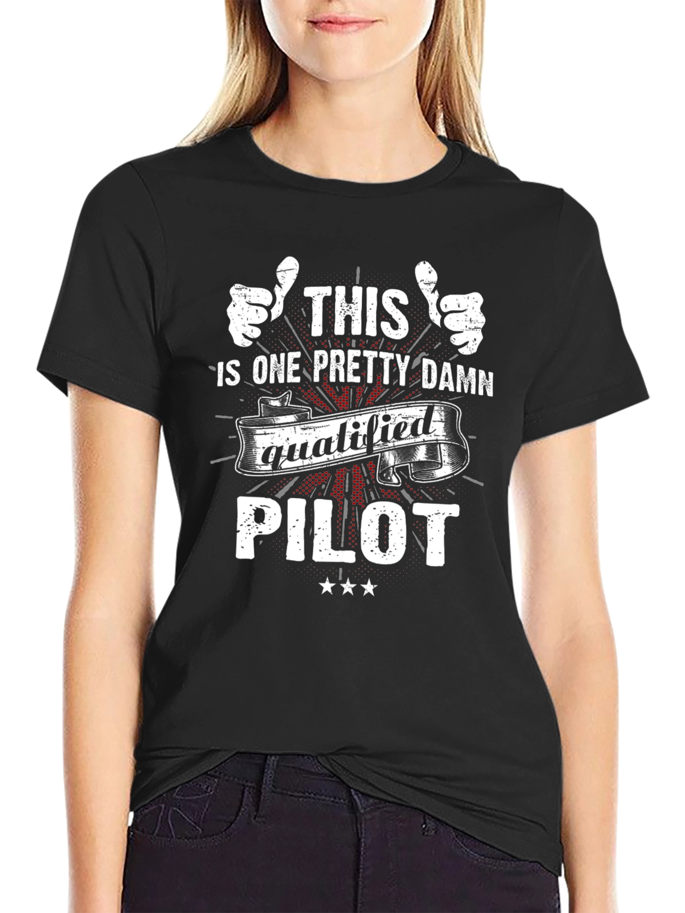 This Is One Pretty Damn Qualified Pilot T-Shirt