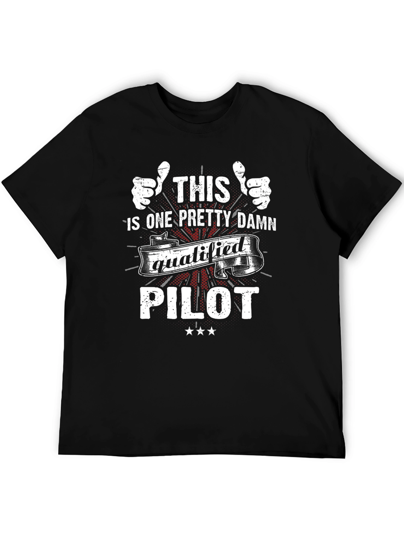 This Is One Pretty Damn Qualified Pilot T-Shirt