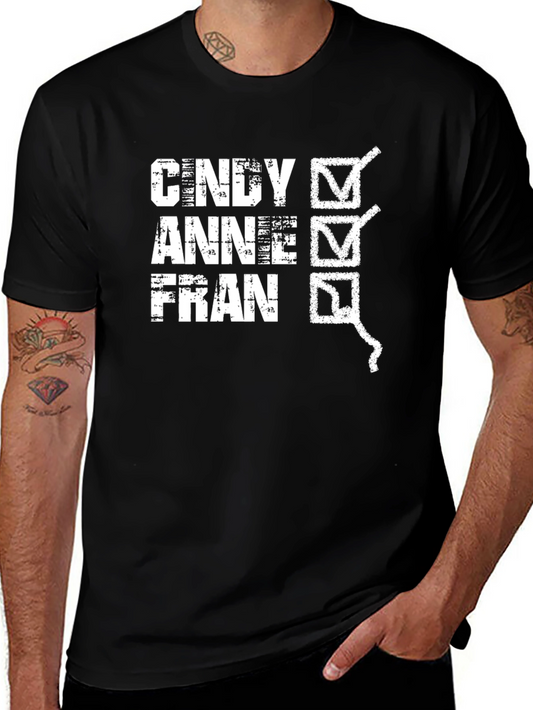 Cindy Anne Fran T-Shirt - Novelty Tee
