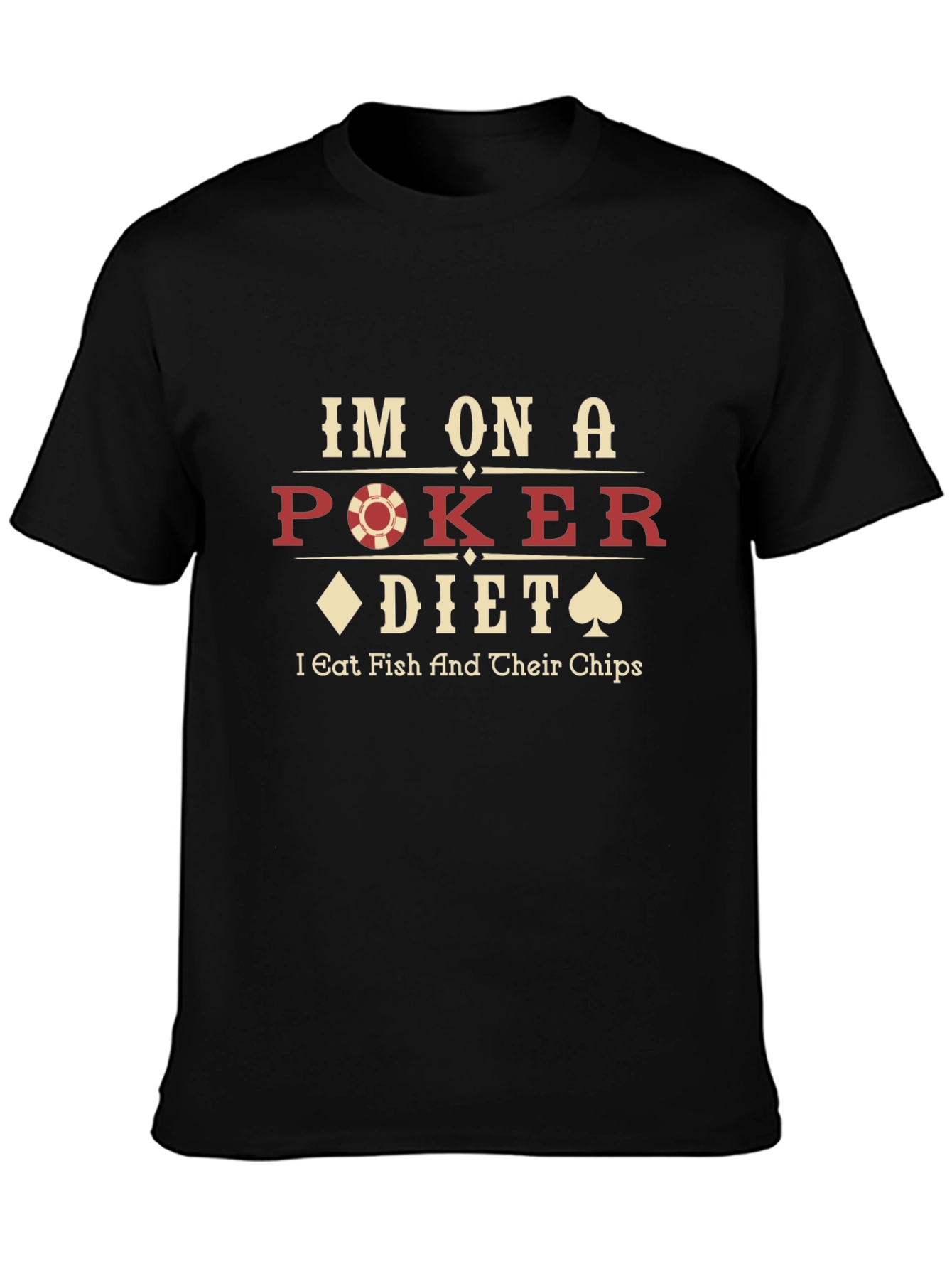 Poker Diet T-Shirt - Eat Fish and Chips
