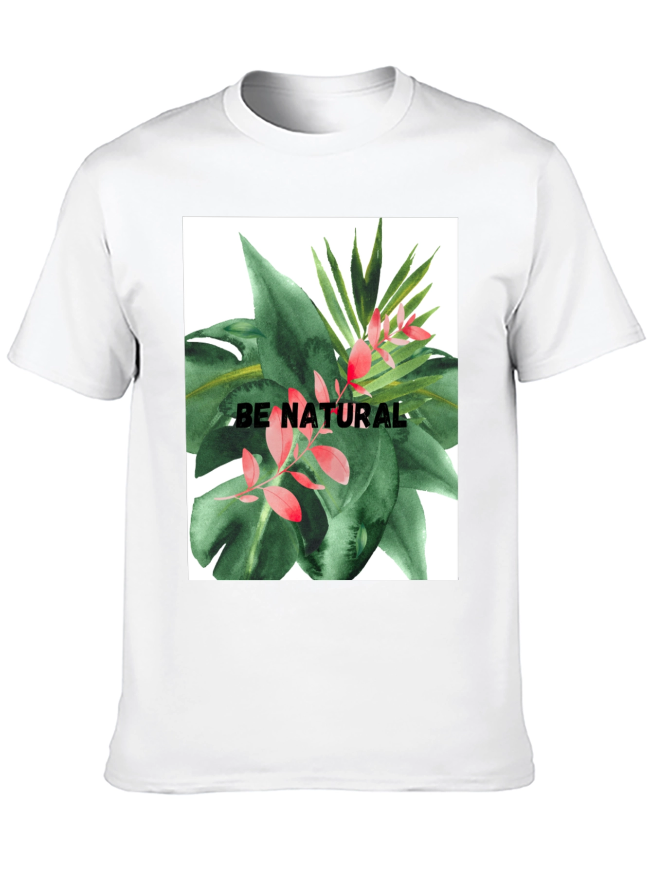 Be Natural Graphic Tee - Tropical Plant Design