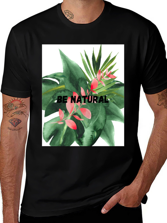 Be Natural Graphic Tee - Tropical Plant Design