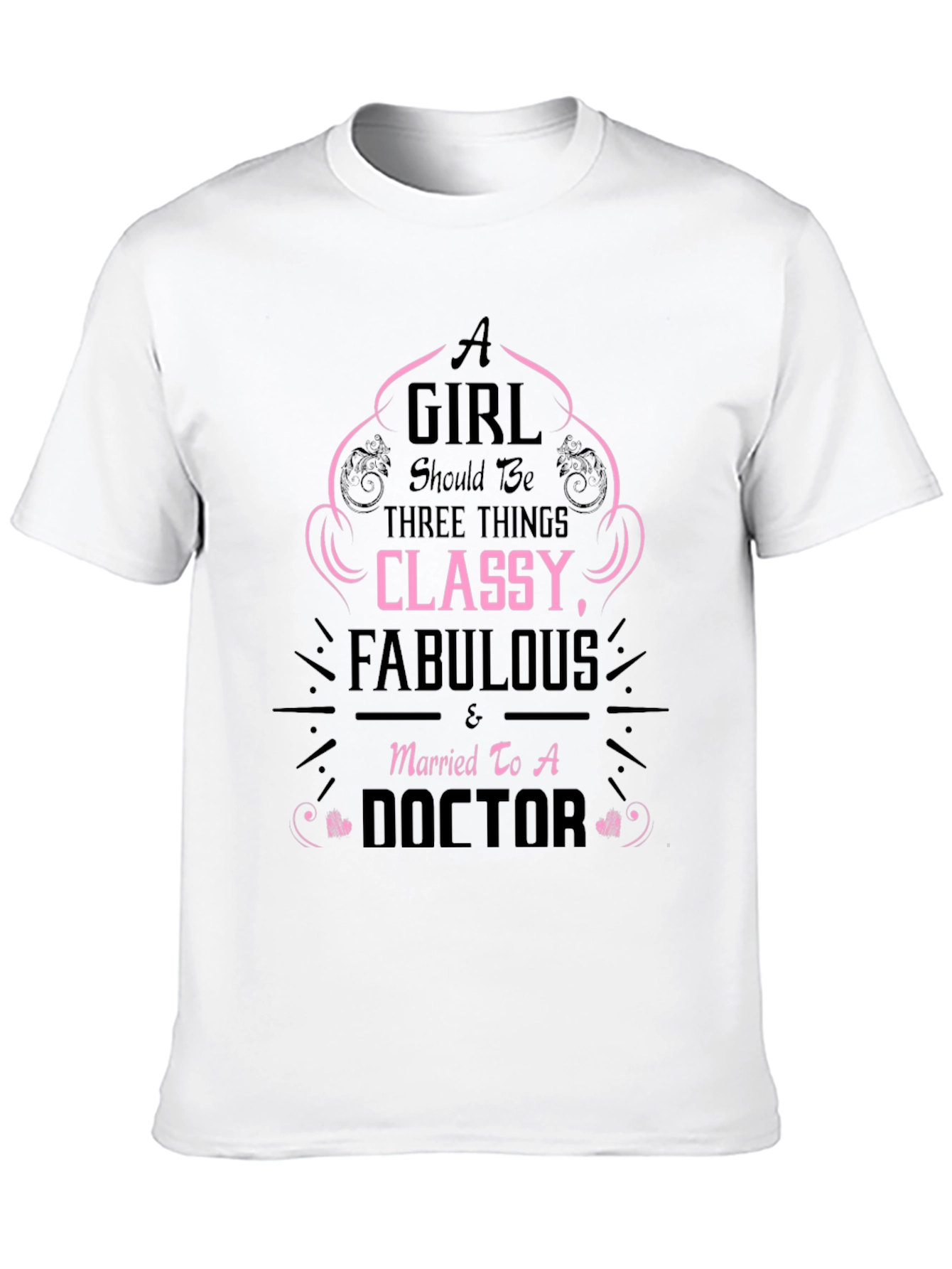 Classy Fabulous Doctor Wife T-Shirt