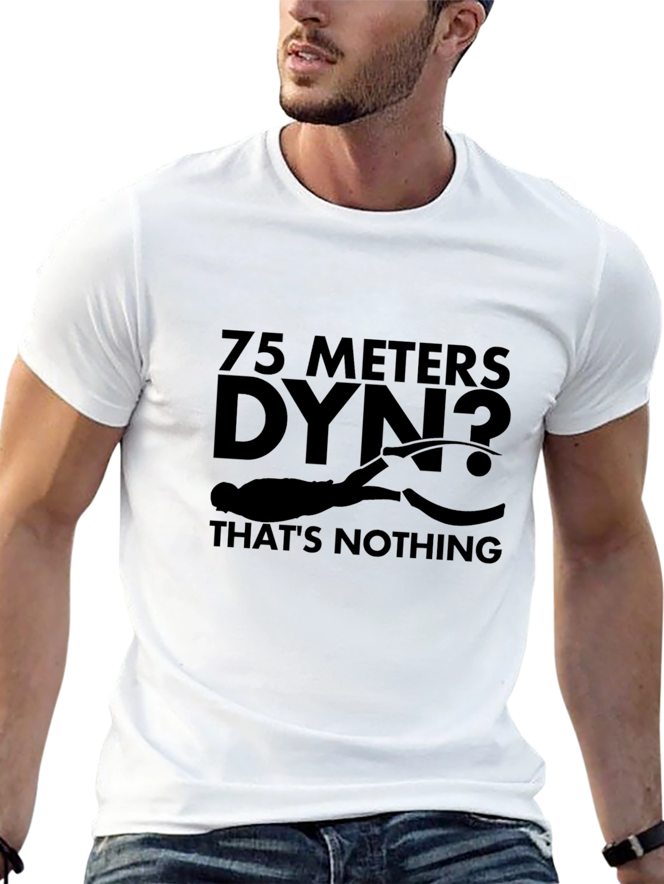 75 Meters Dyn? Thats Nothing Black T-Shirt