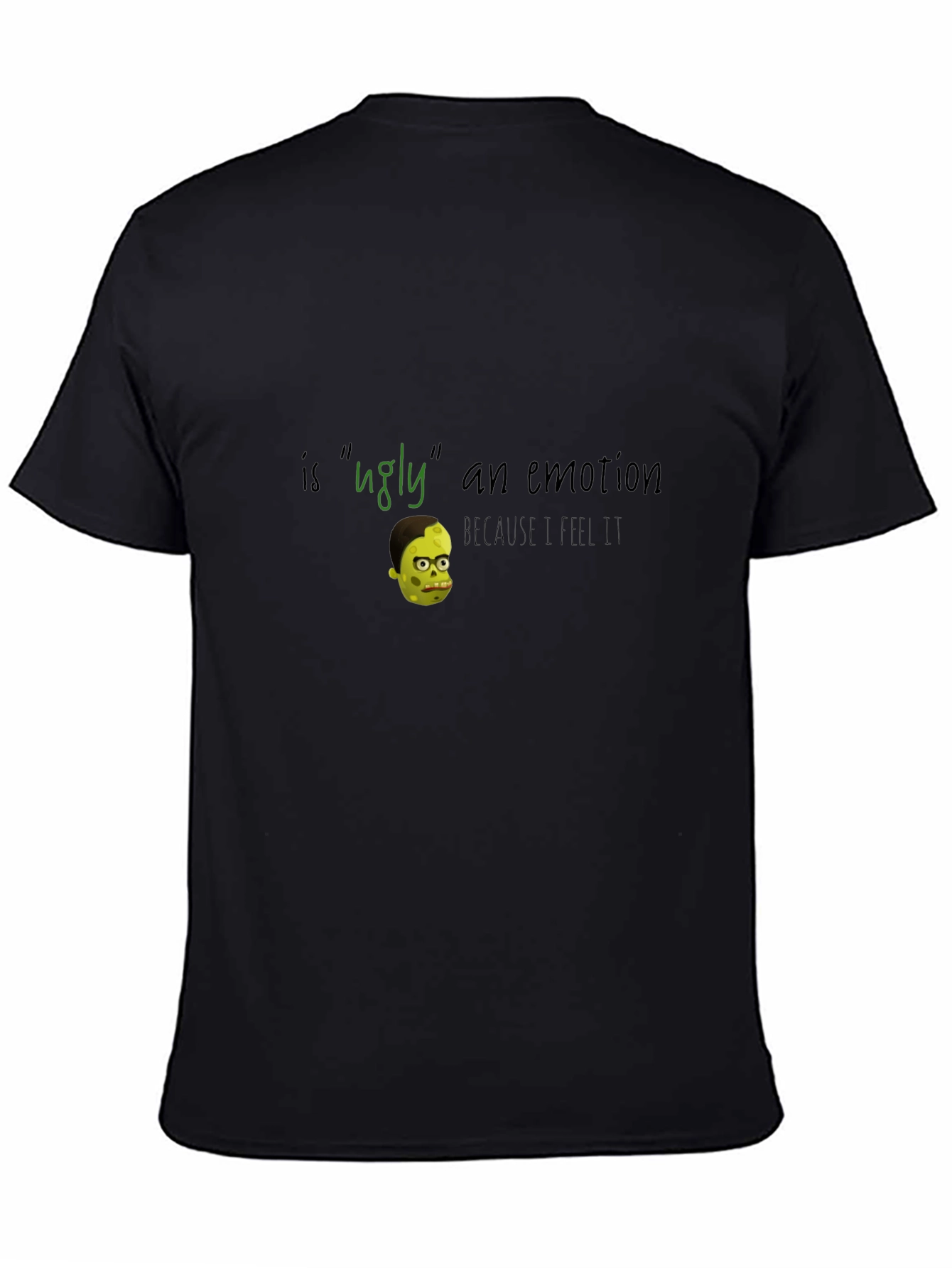 Ugly Emotion T-Shirt - Humorous Graphic Tee