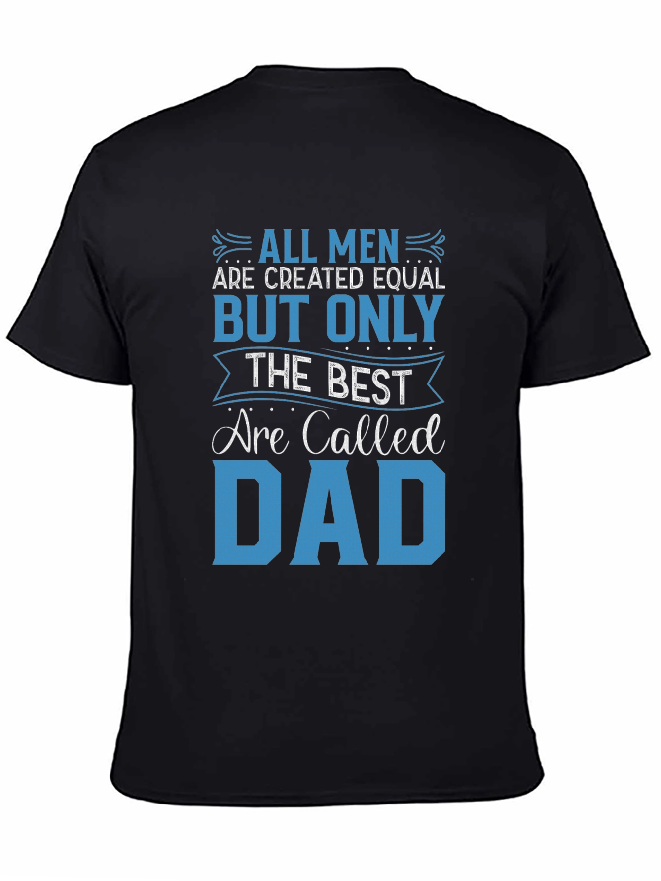 Best Dad Ever Graphic T-Shirt - Fathers Day Gift