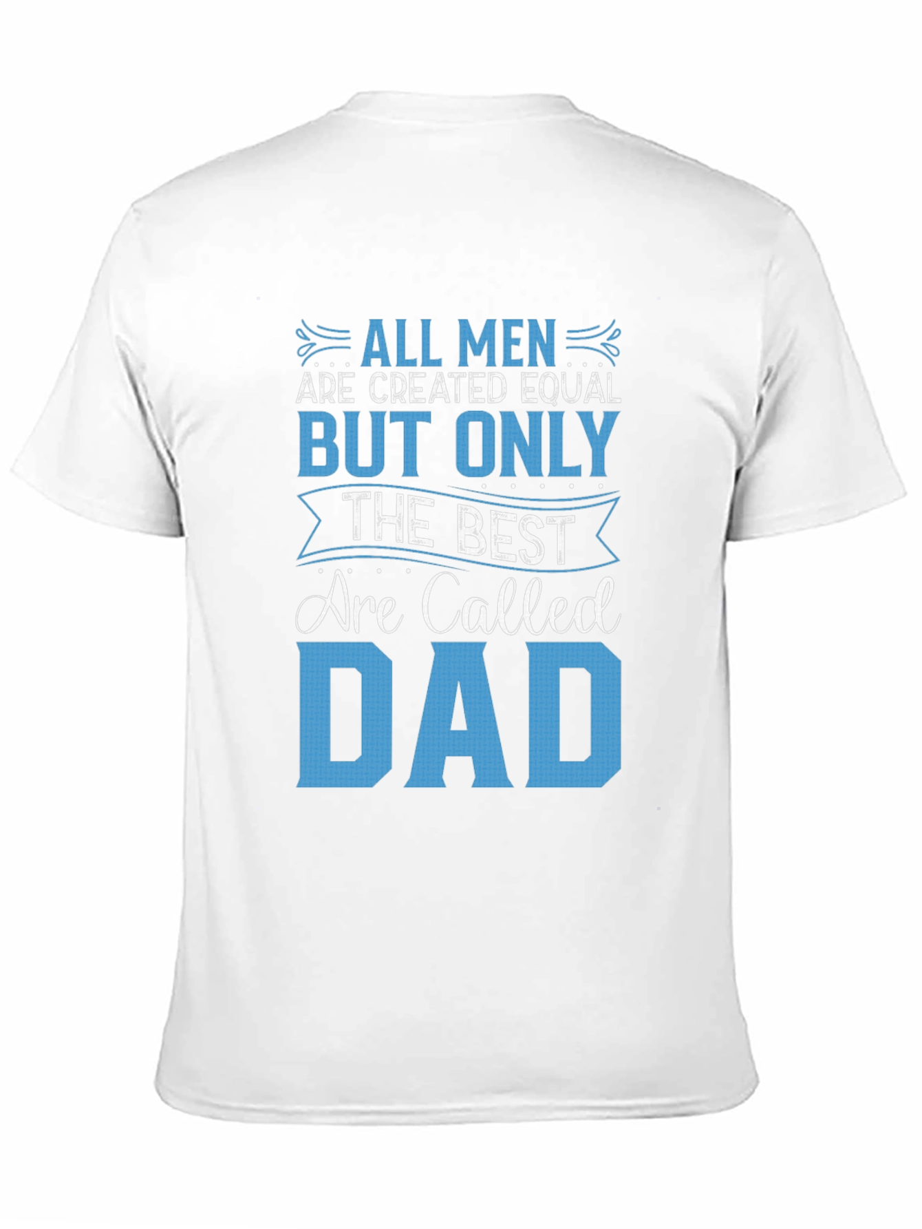 Best Dad Ever Graphic T-Shirt - Fathers Day Gift