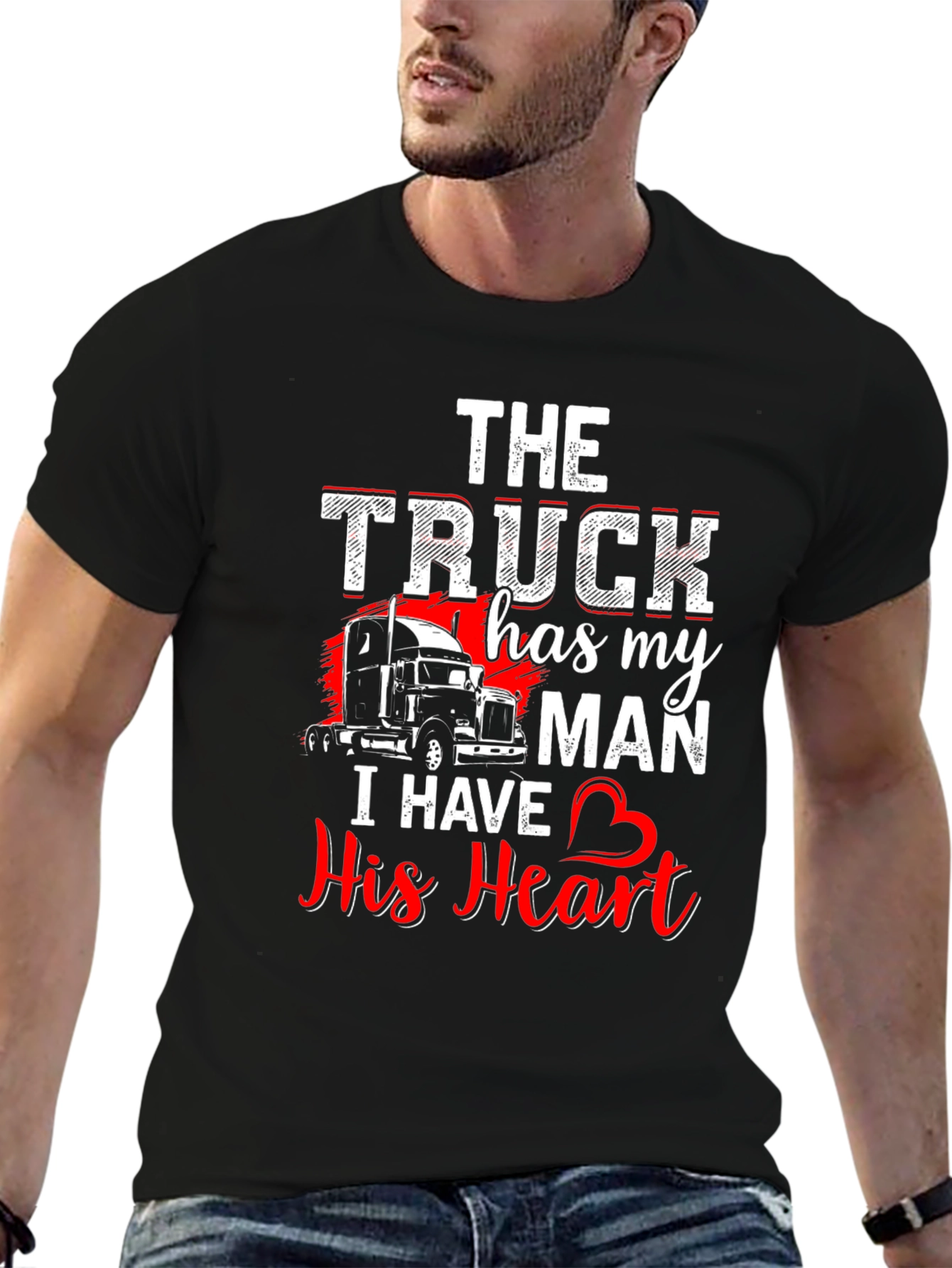 Truckers Wife T-Shirt: He Has My Heart