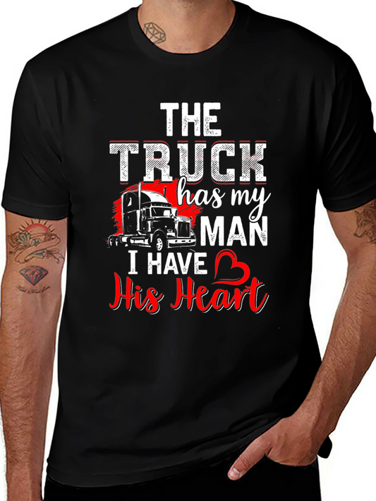 Truckers Wife T-Shirt: He Has My Heart