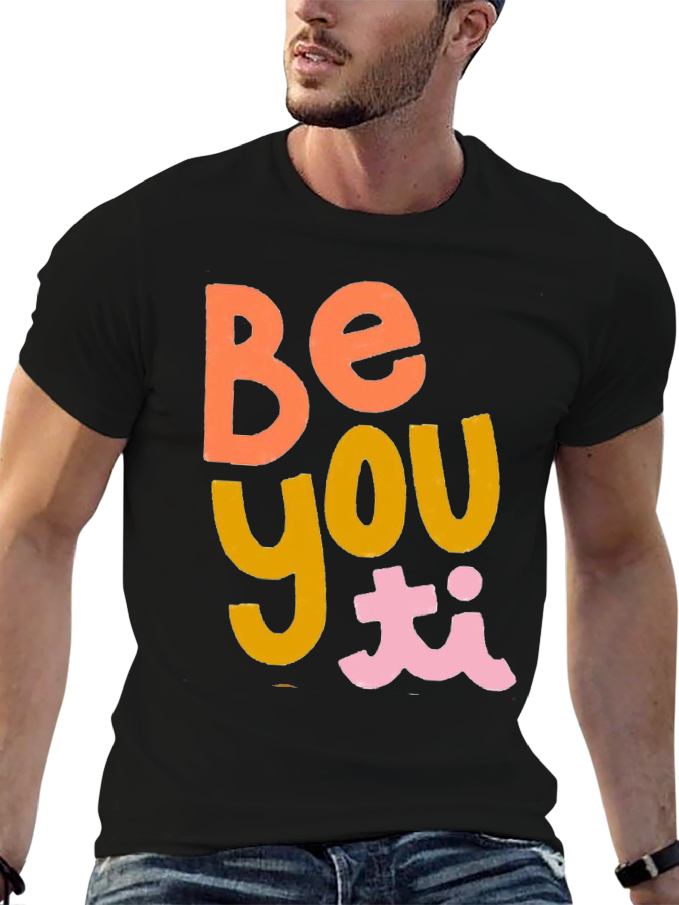 Be You T-Shirt - Trendy Graphic Tee
