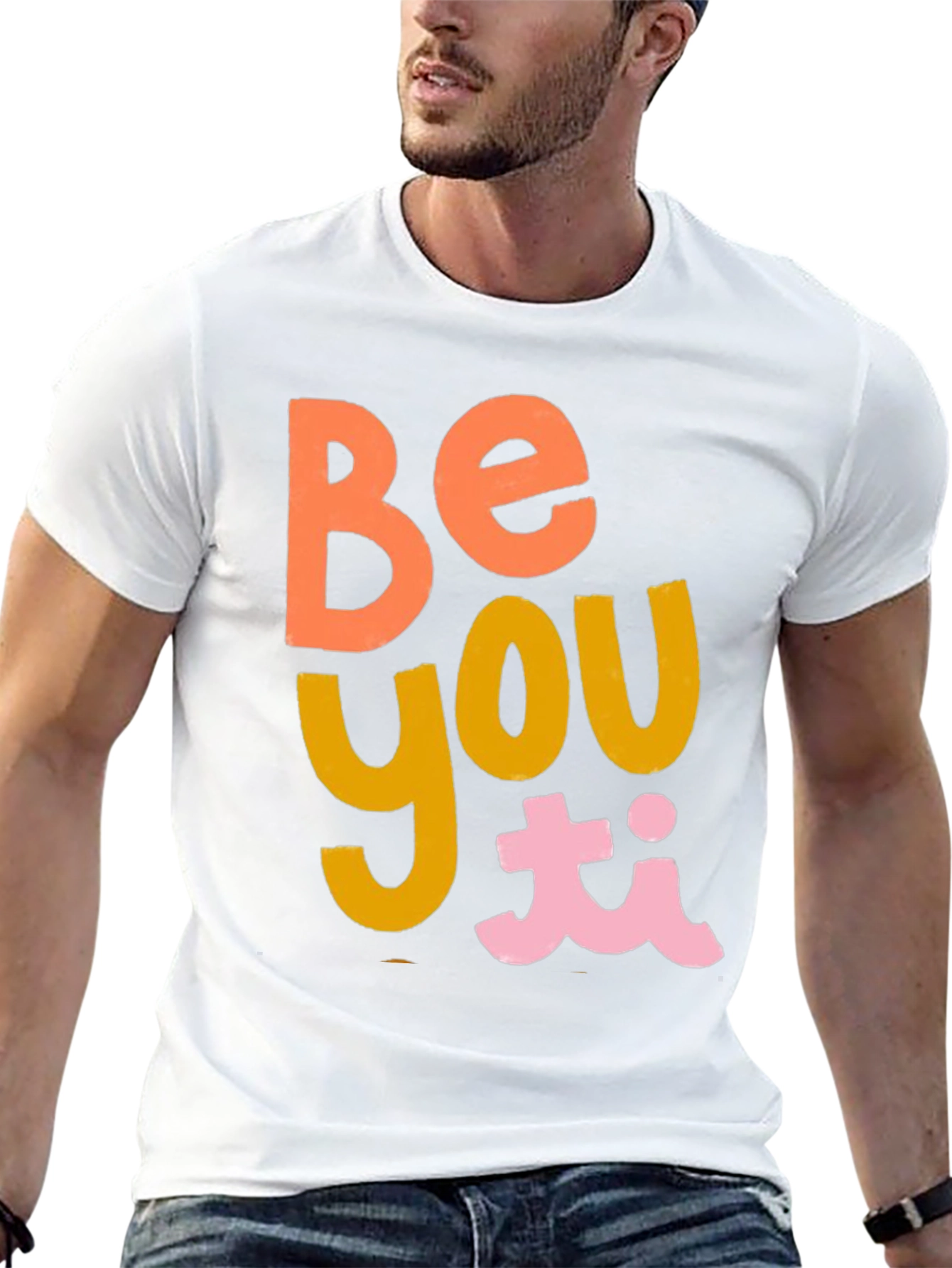Be You T-Shirt - Trendy Graphic Tee
