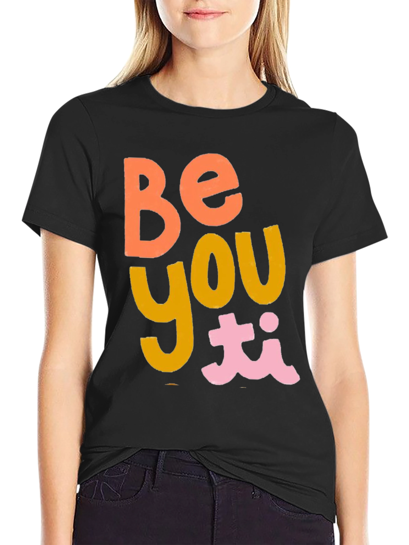 Be You T-Shirt - Trendy Graphic Tee