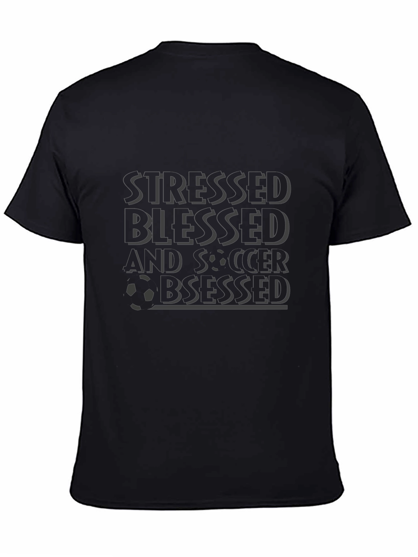 Stressed Blessed Soccer Obsessed Black Graphic Tee