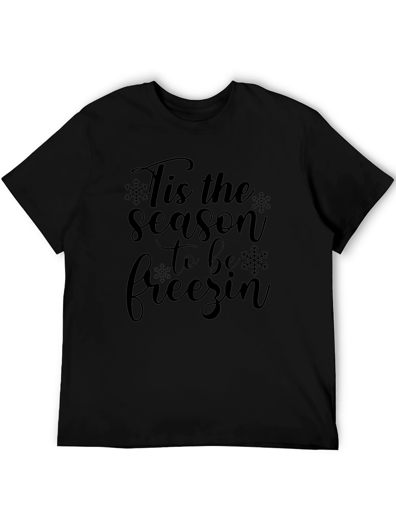 Tis the Season to be Freezin Graphic Tee