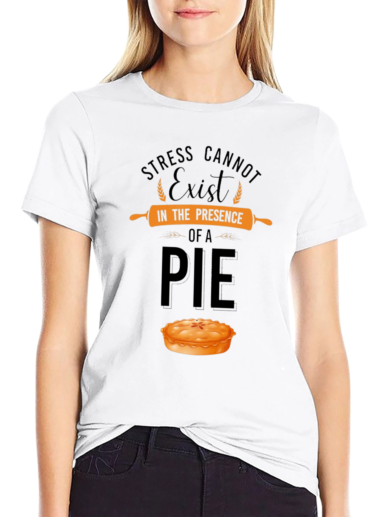 Stress Cannot Exist Pie T-Shirt