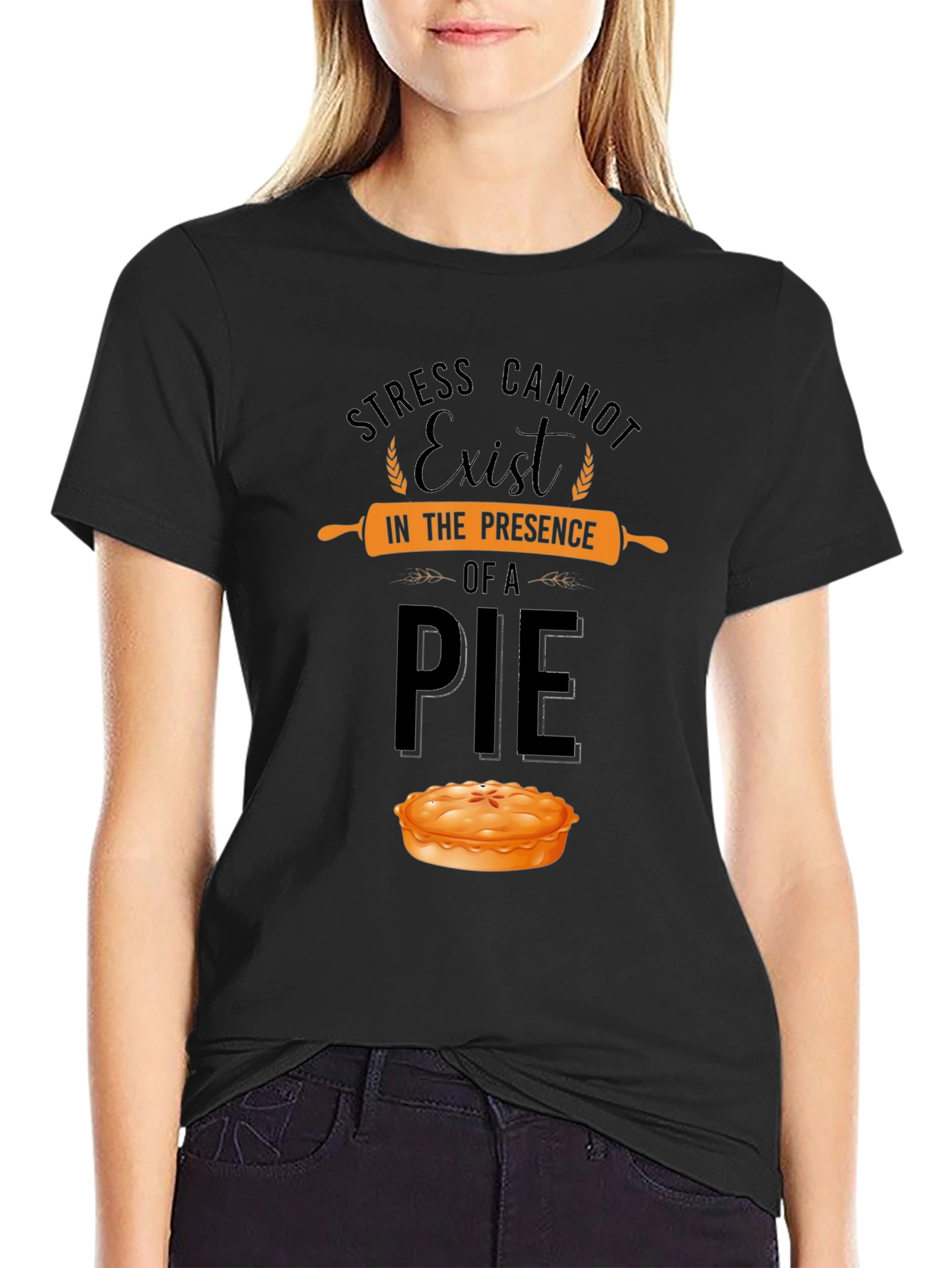 Stress Cannot Exist Pie T-Shirt