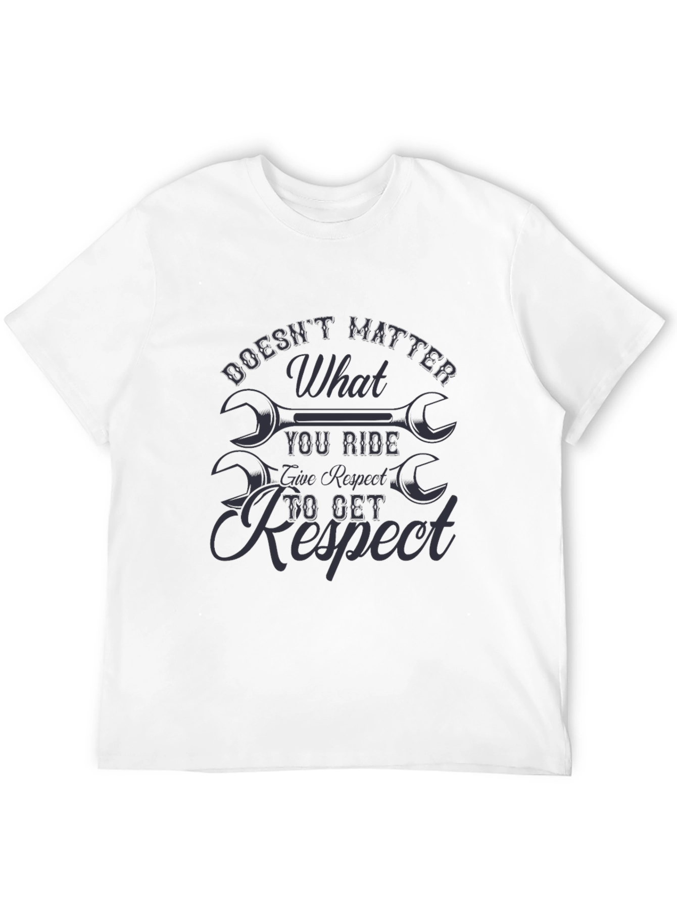 Doesnt Matter What You Ride Graphic T-Shirt