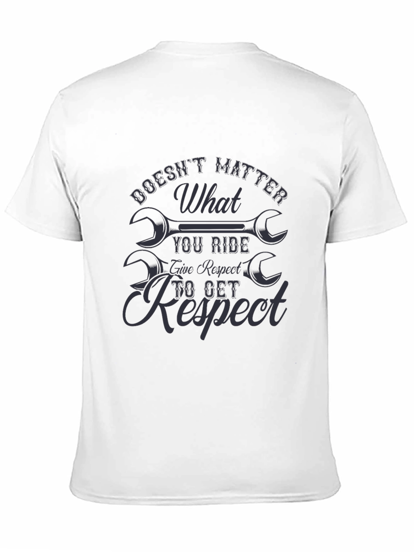 Doesnt Matter What You Ride Graphic T-Shirt